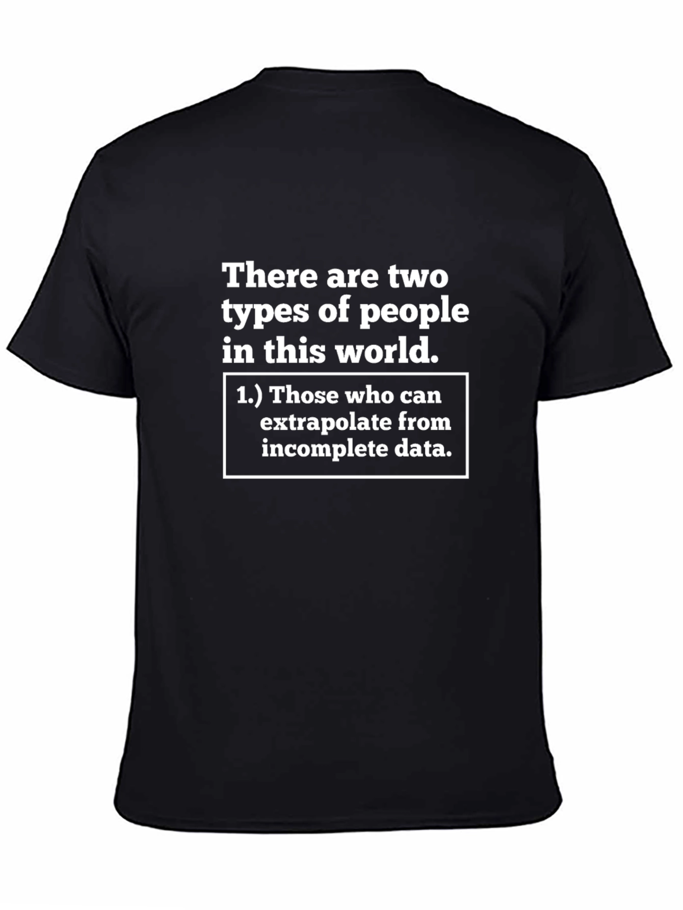 Black Funny Extrapolation T-Shirt - Two Types of People Tee view 4