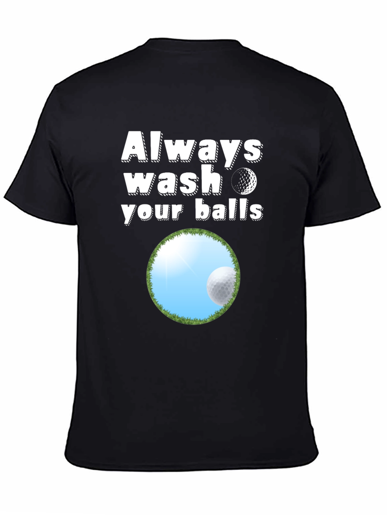 Black Golf T-Shirt - Always Wash Your Balls - Funny Golfing Tee view 4