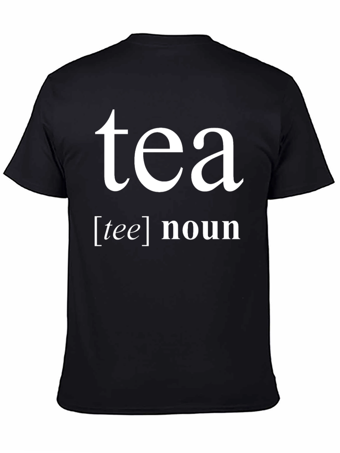 Black Tea Definition T-Shirt | Novelty Gift for Tea Lovers view 4
