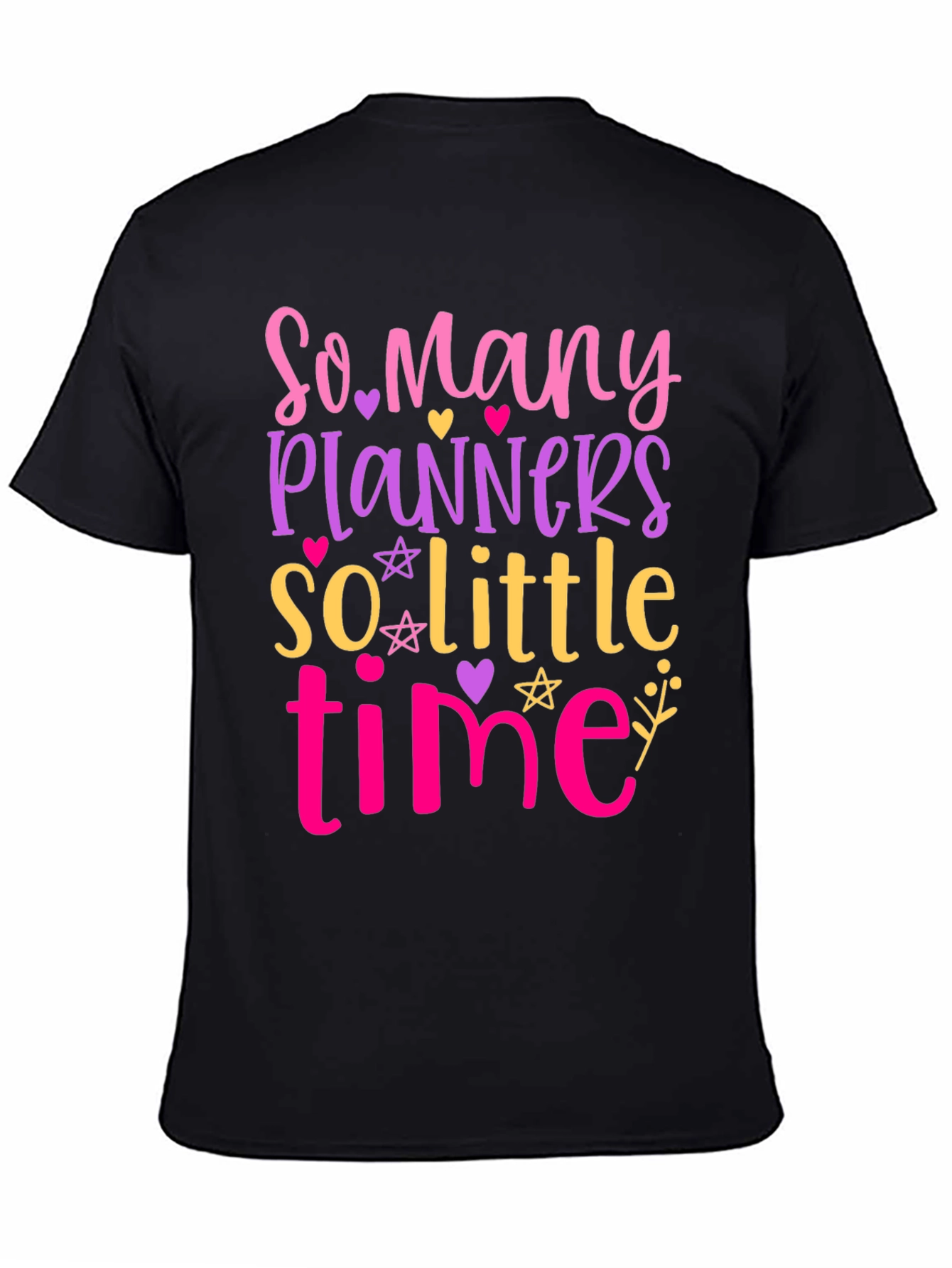 Black So Many Planners, So Little Time - Graphic Tee view 4