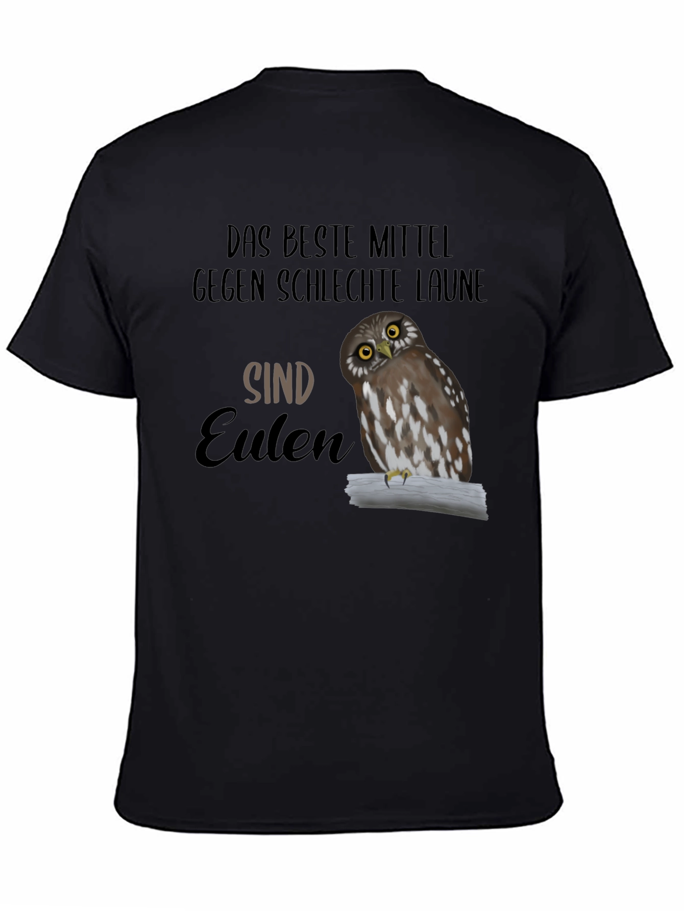 Black Owl T-Shirt - Das Beste Mittel Gegen Schlechte Laune view 4