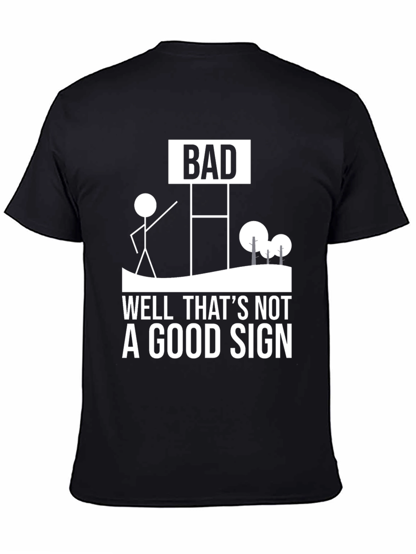Black Funny "Bad Sign" Graphic Tee - Humorous Novelty Shirt view 4