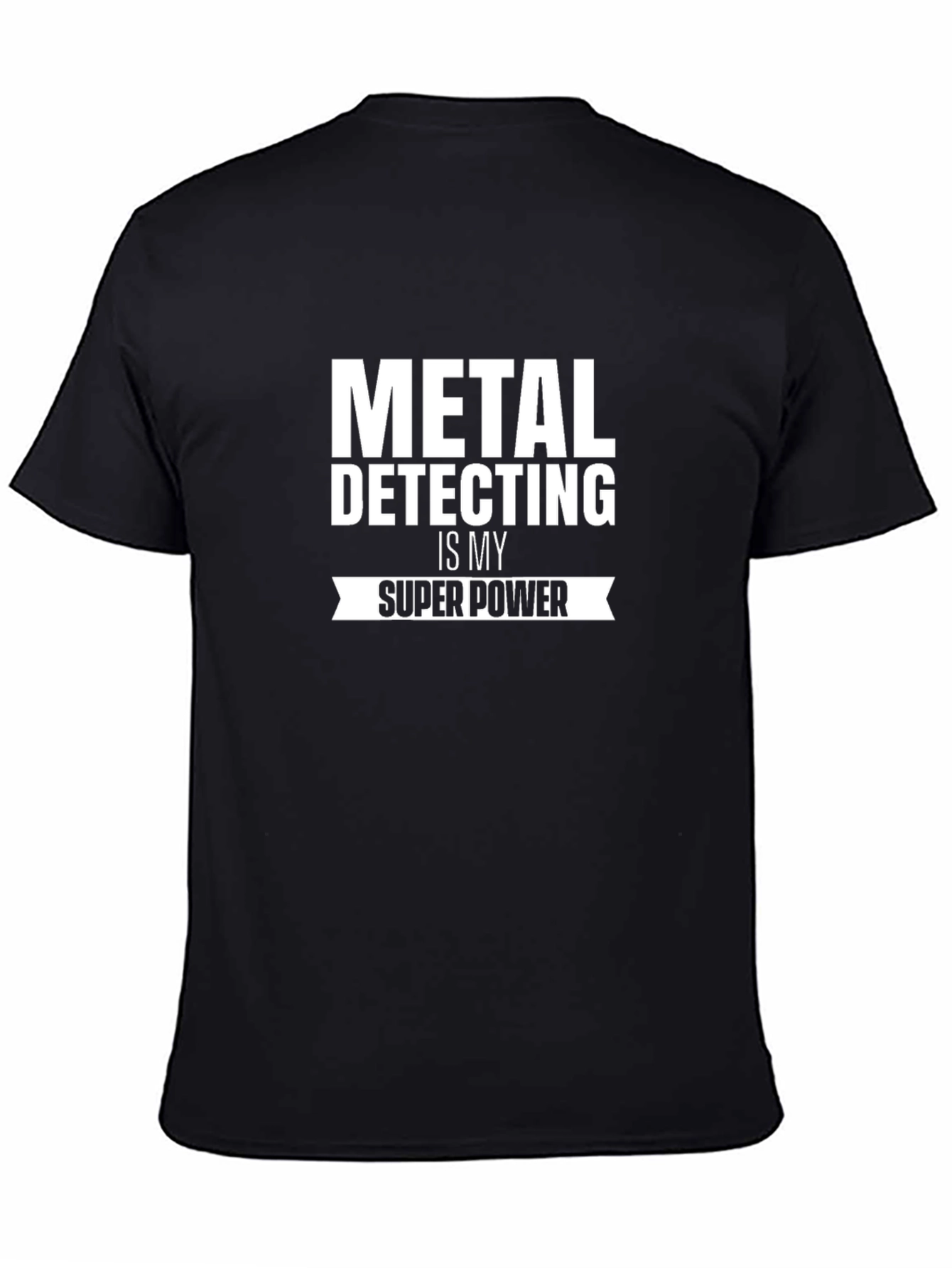 Black Metal Detecting Superpower T-Shirt view 4