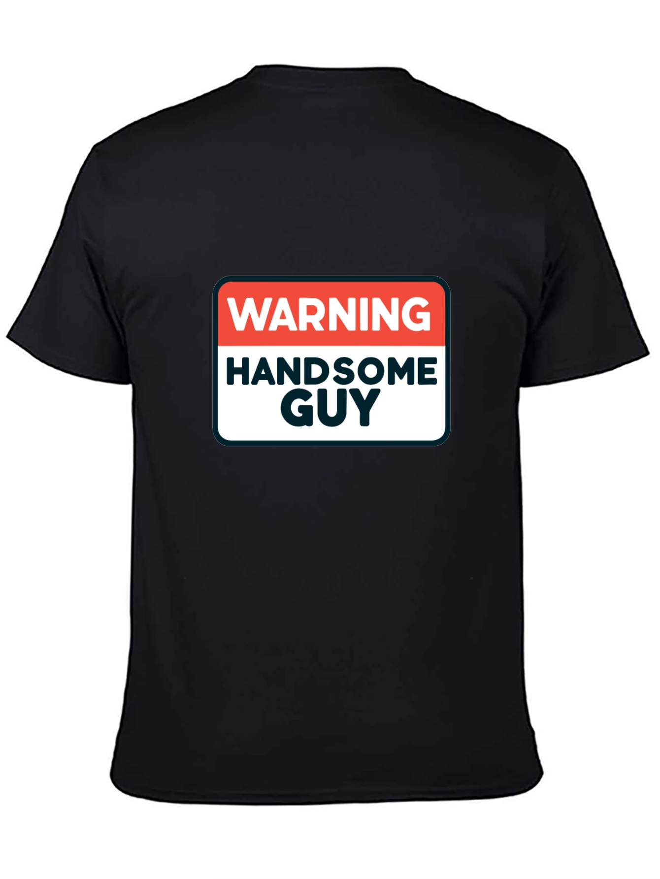 Black Warning Handsome Guy Graphic T-Shirt view 4