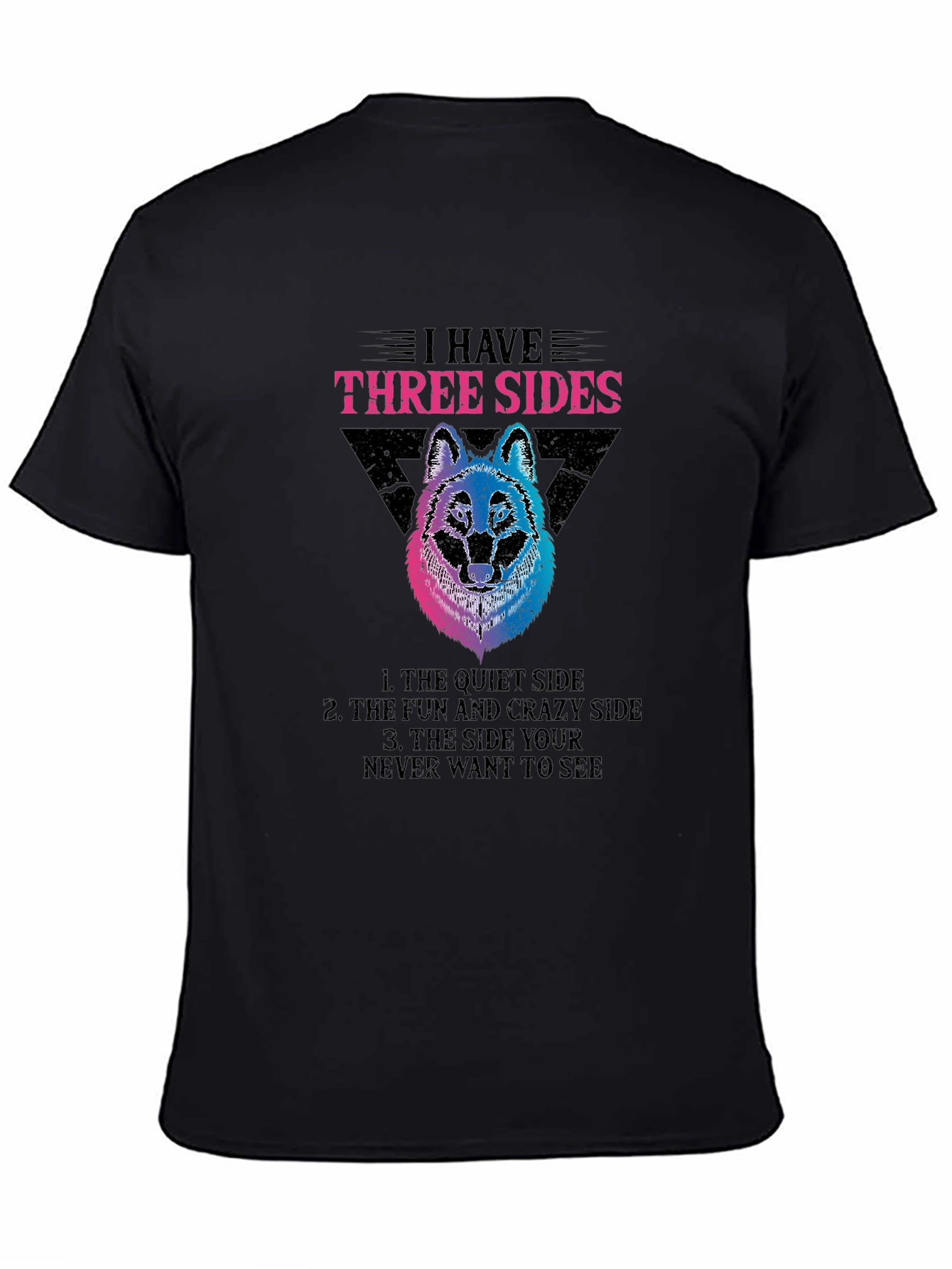 Black I Have Three Sides Wolf Graphic T-Shirt view 4