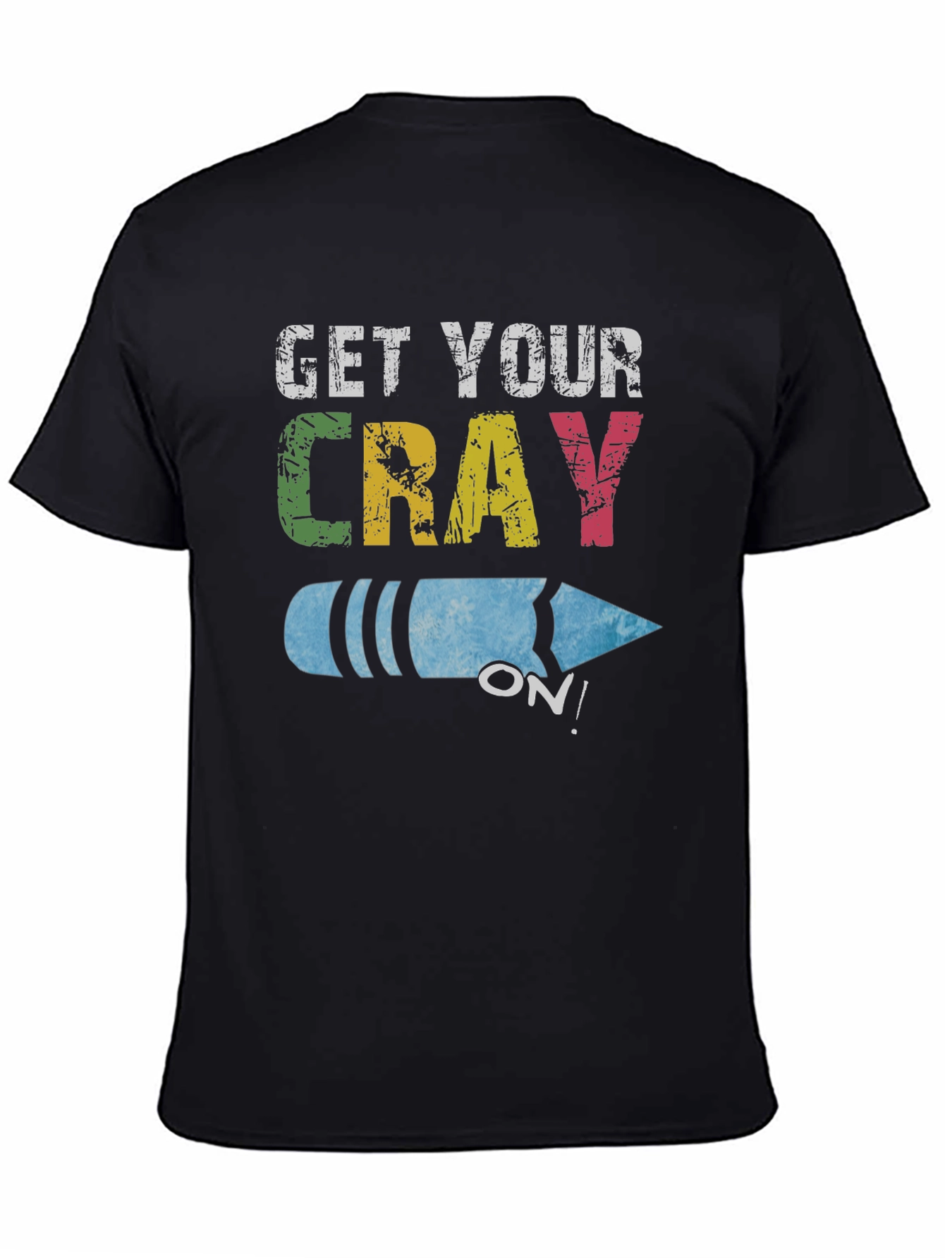 Black Get Your Cray On! Novelty Graphic Tee view 4