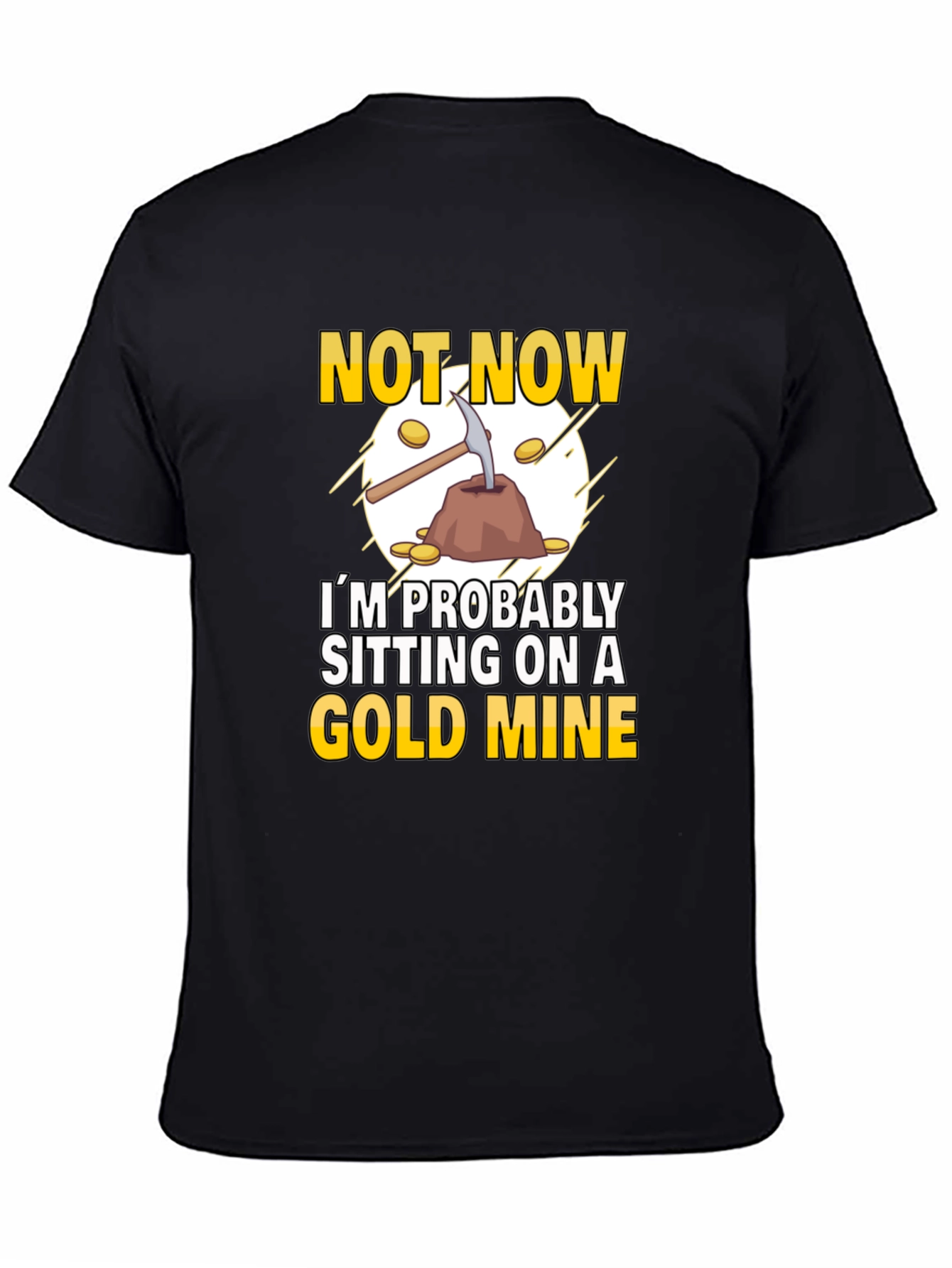 Black Gold Mine Graphic T-Shirt: Prospector Humor view 4