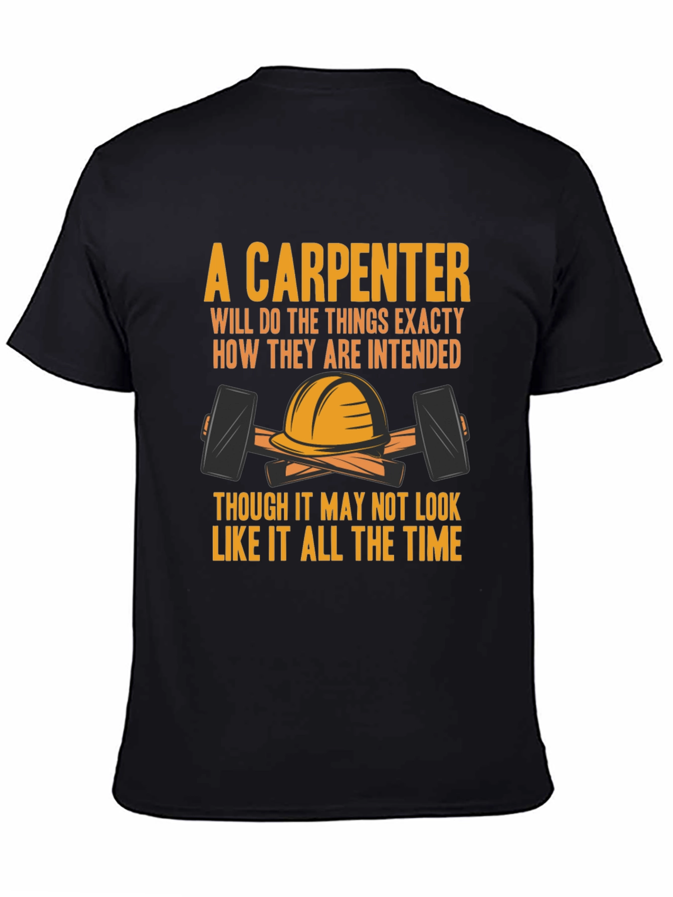 Black Carpenter T-Shirt: "A Carpenter Will..." Graphic Tee view 4
