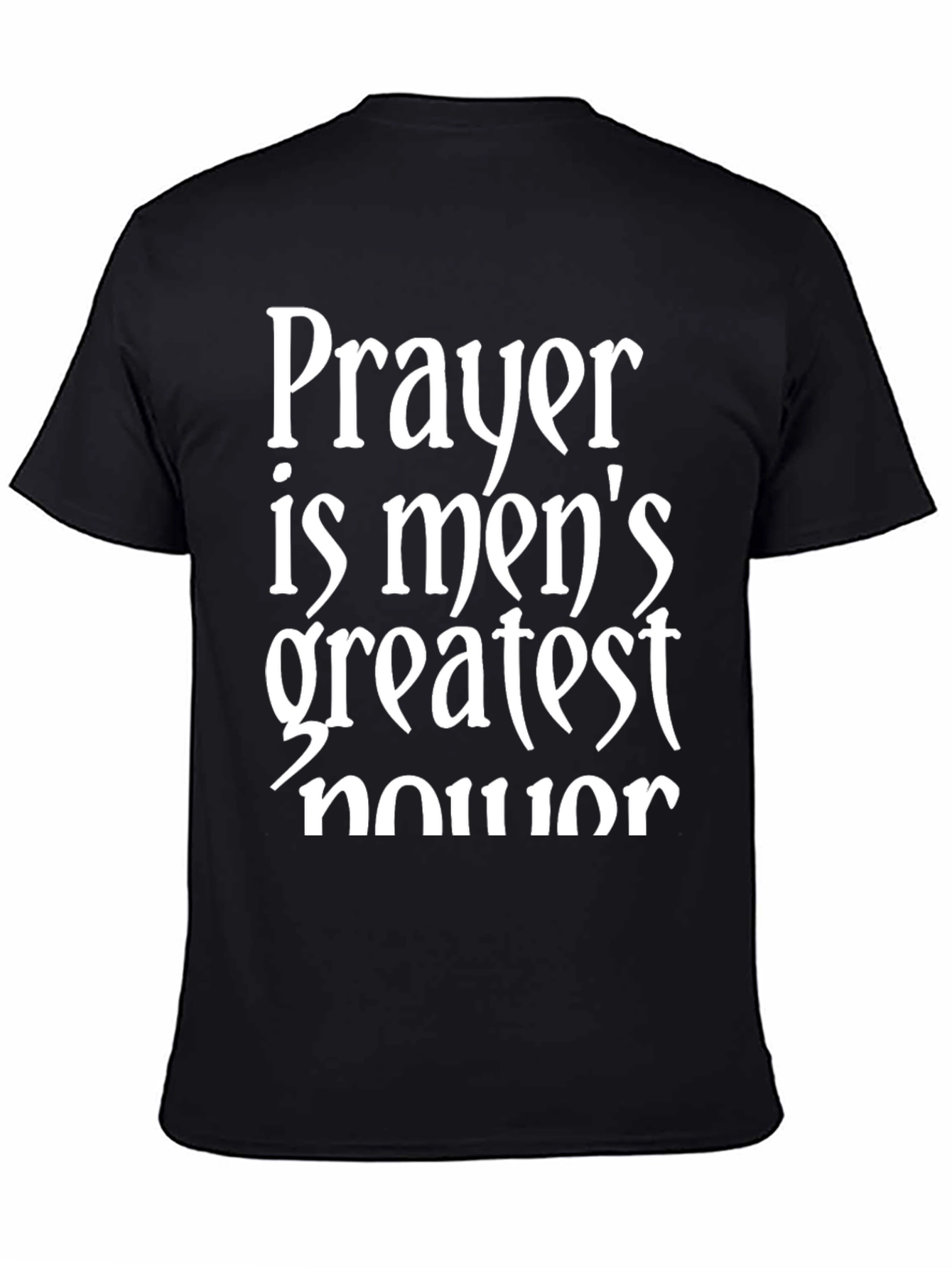 Black Prayer is Men's Greatest Honor T-Shirt view 4