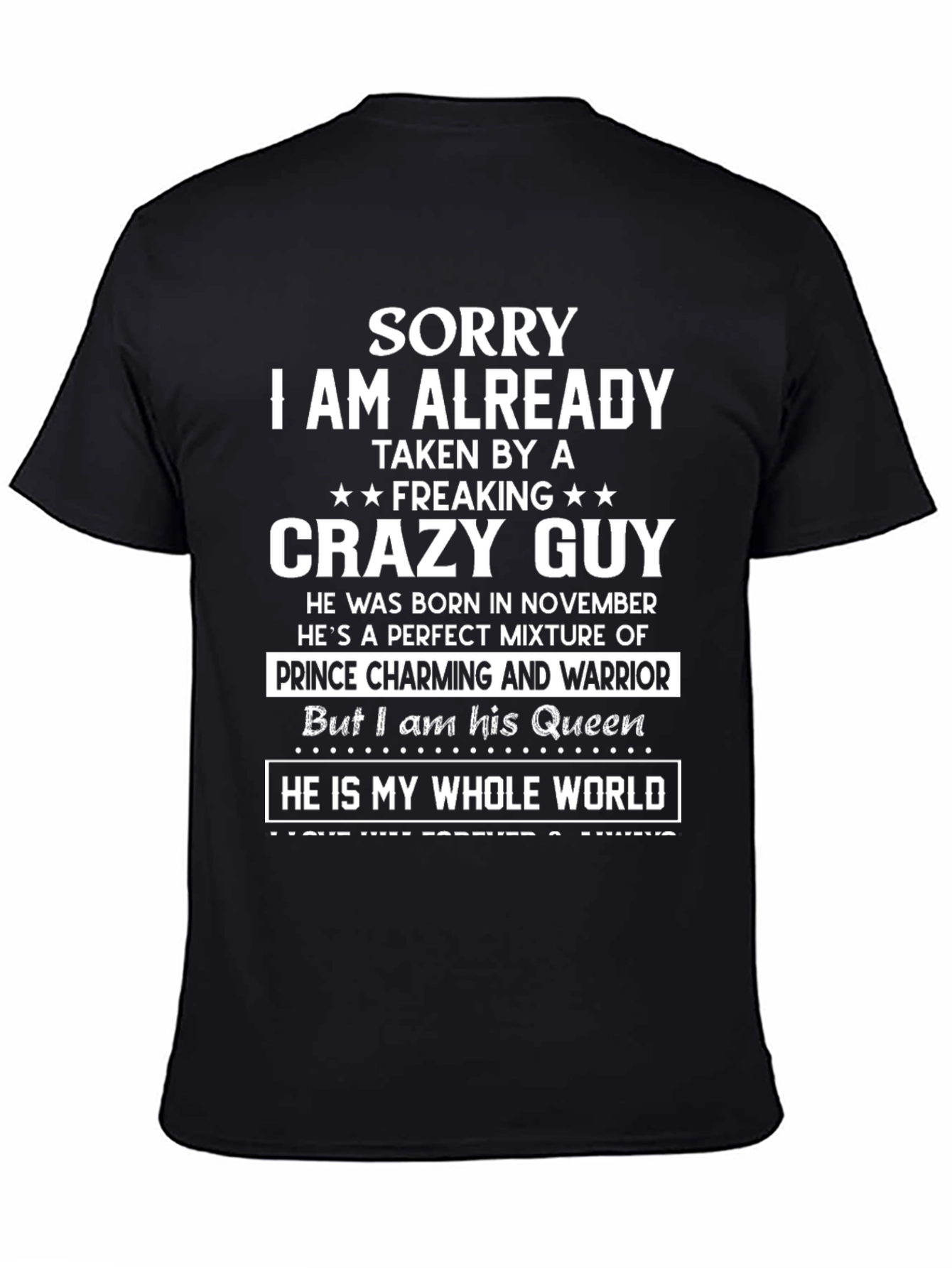 Black Sorry Taken Crazy Guy - Novelty Graphic T-Shirt view 4