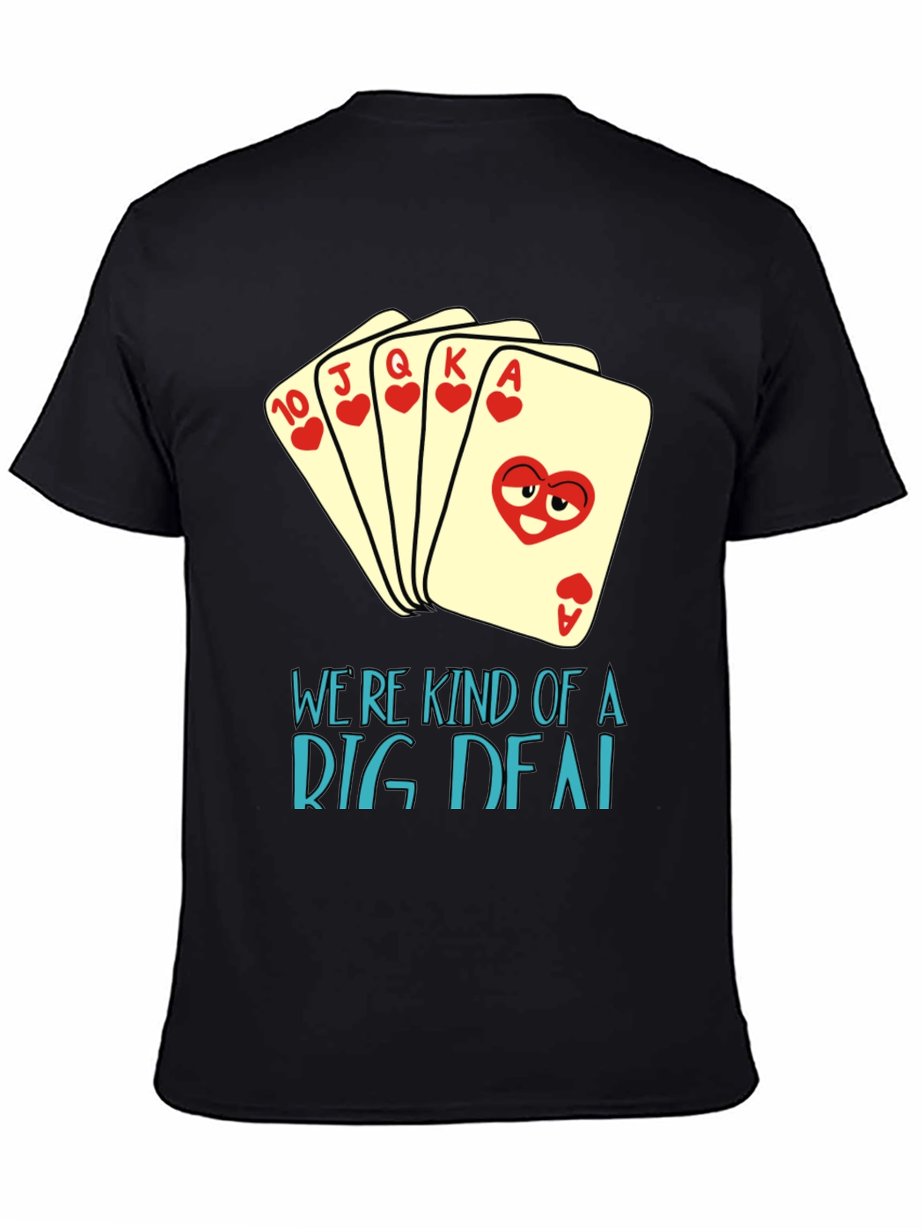 Black Funny Poker Hand T-Shirt - We're Kind of a Big Deal view 4