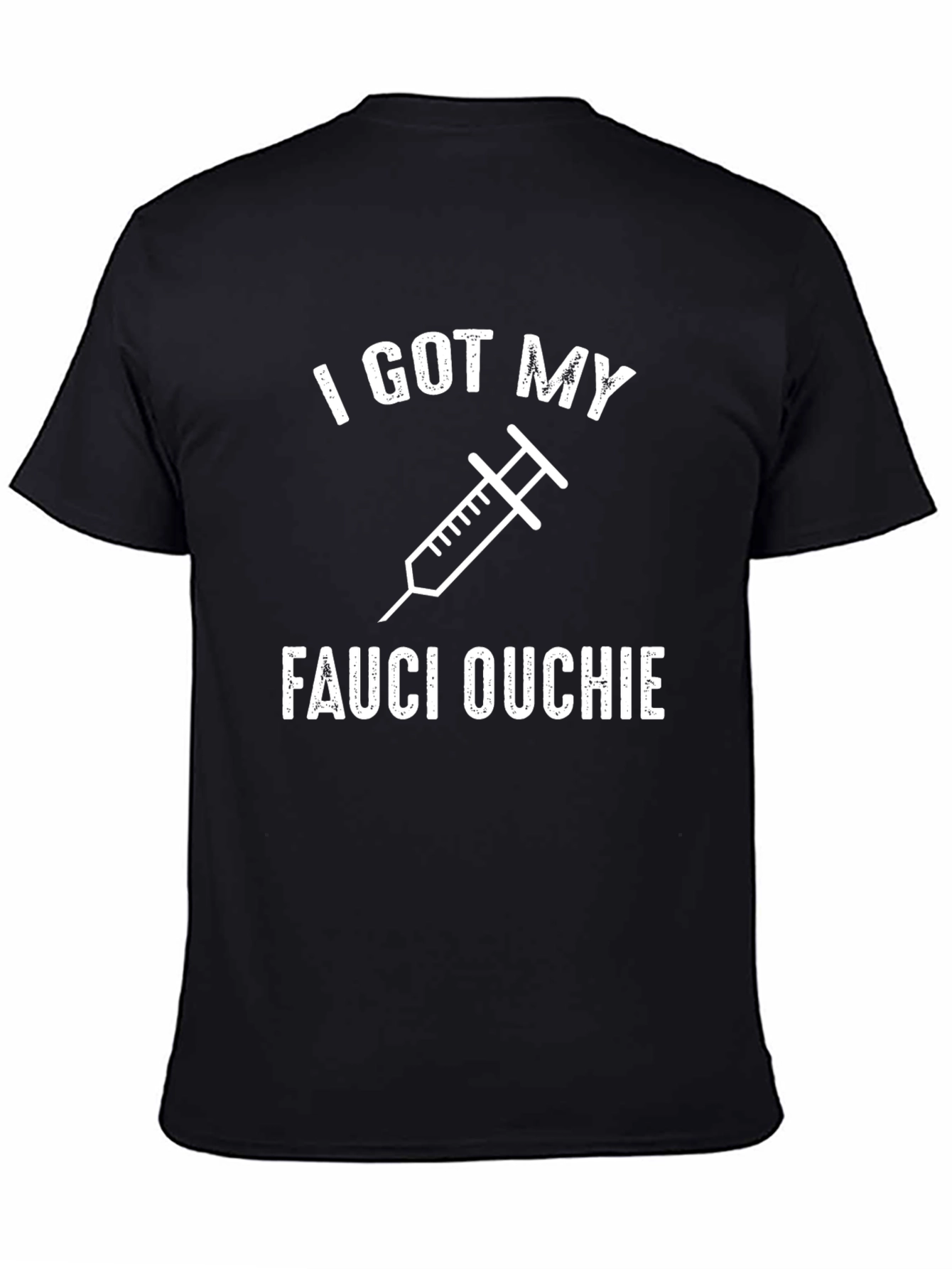 Black I Got My Fauci Ouchie Tee view 4