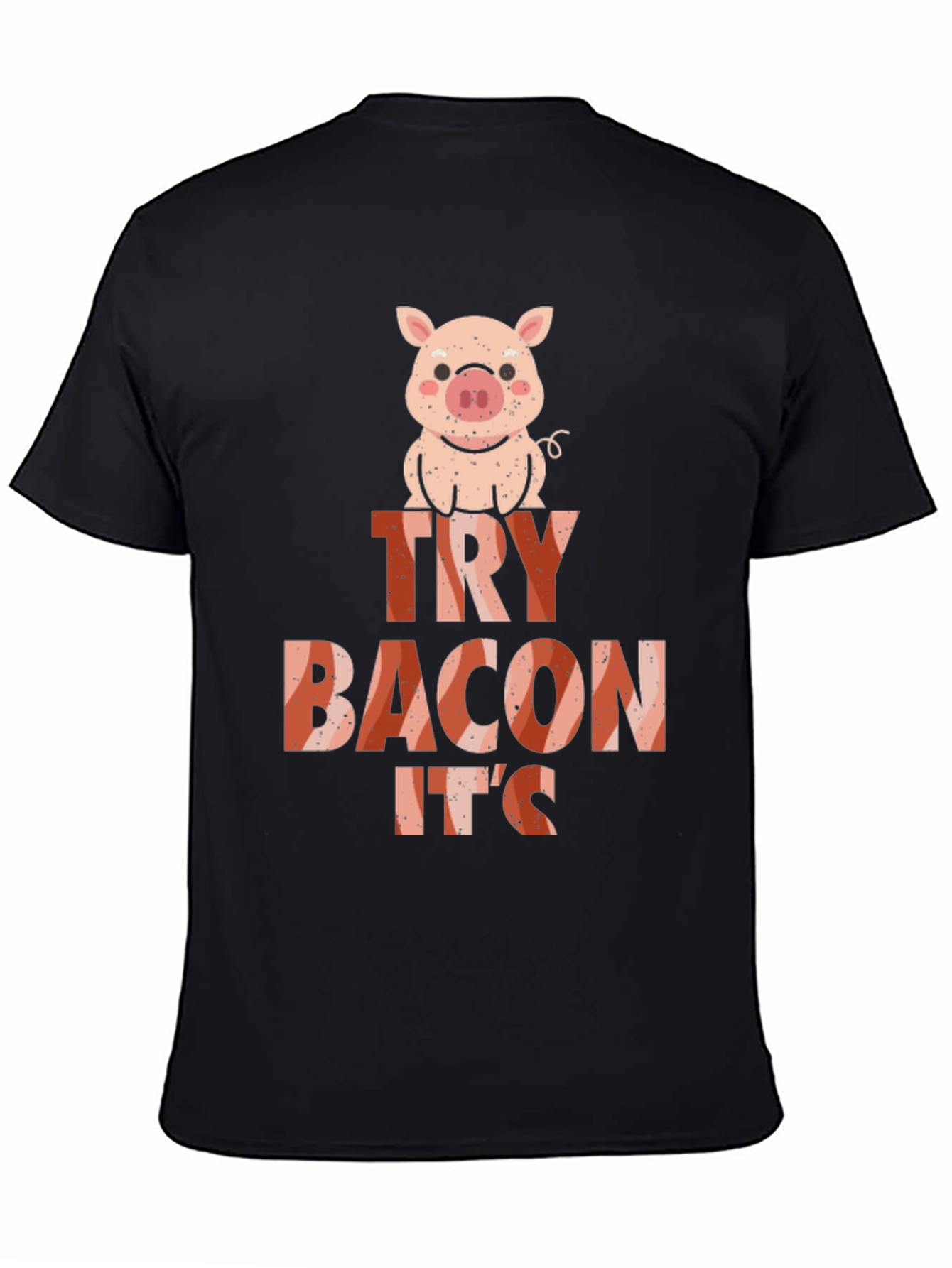 Black Funny Try Bacon It's Pig Black T-Shirt view 4
