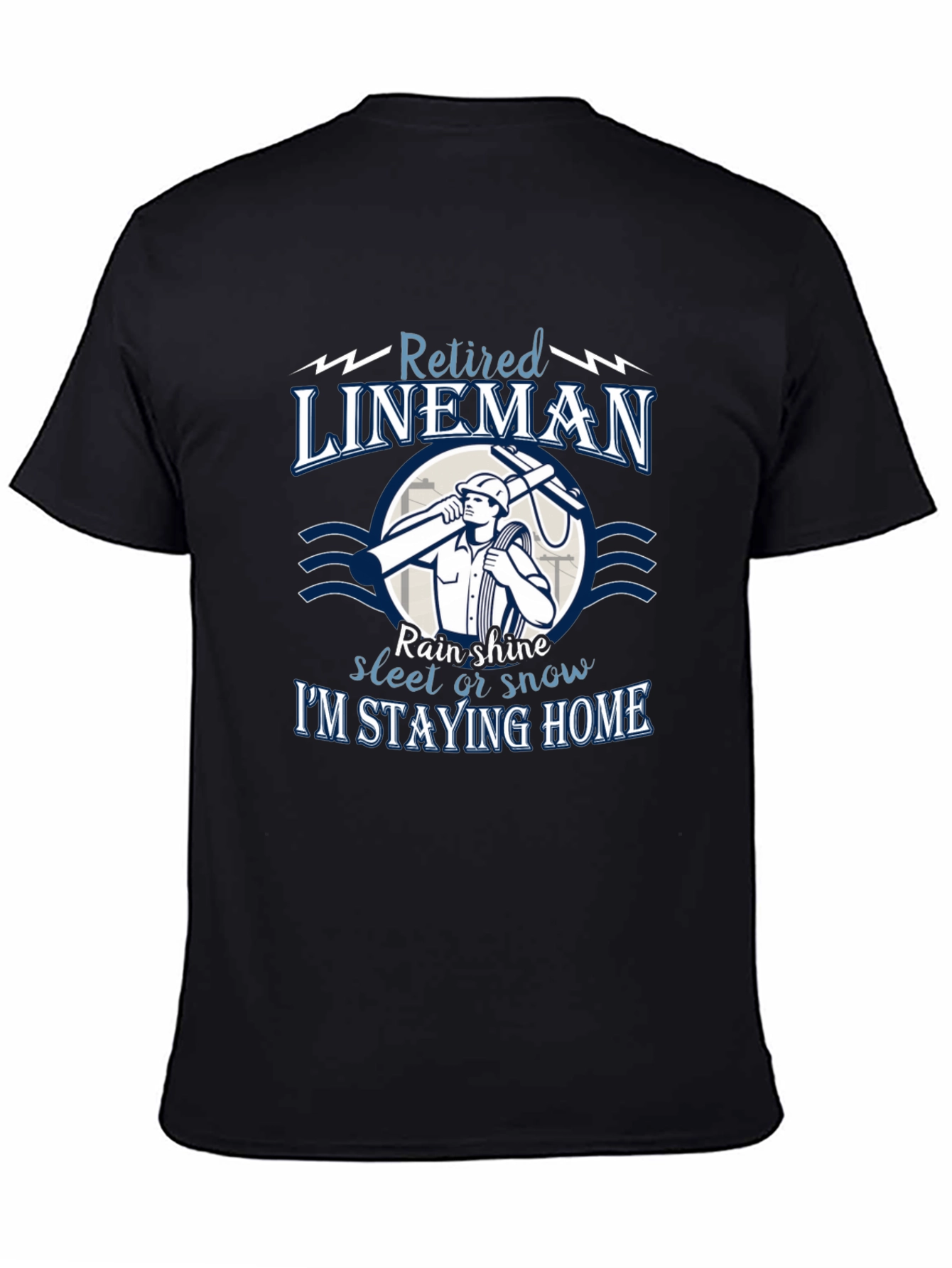 Black Retired Lineman T-Shirt: Stay Home in Style view 4