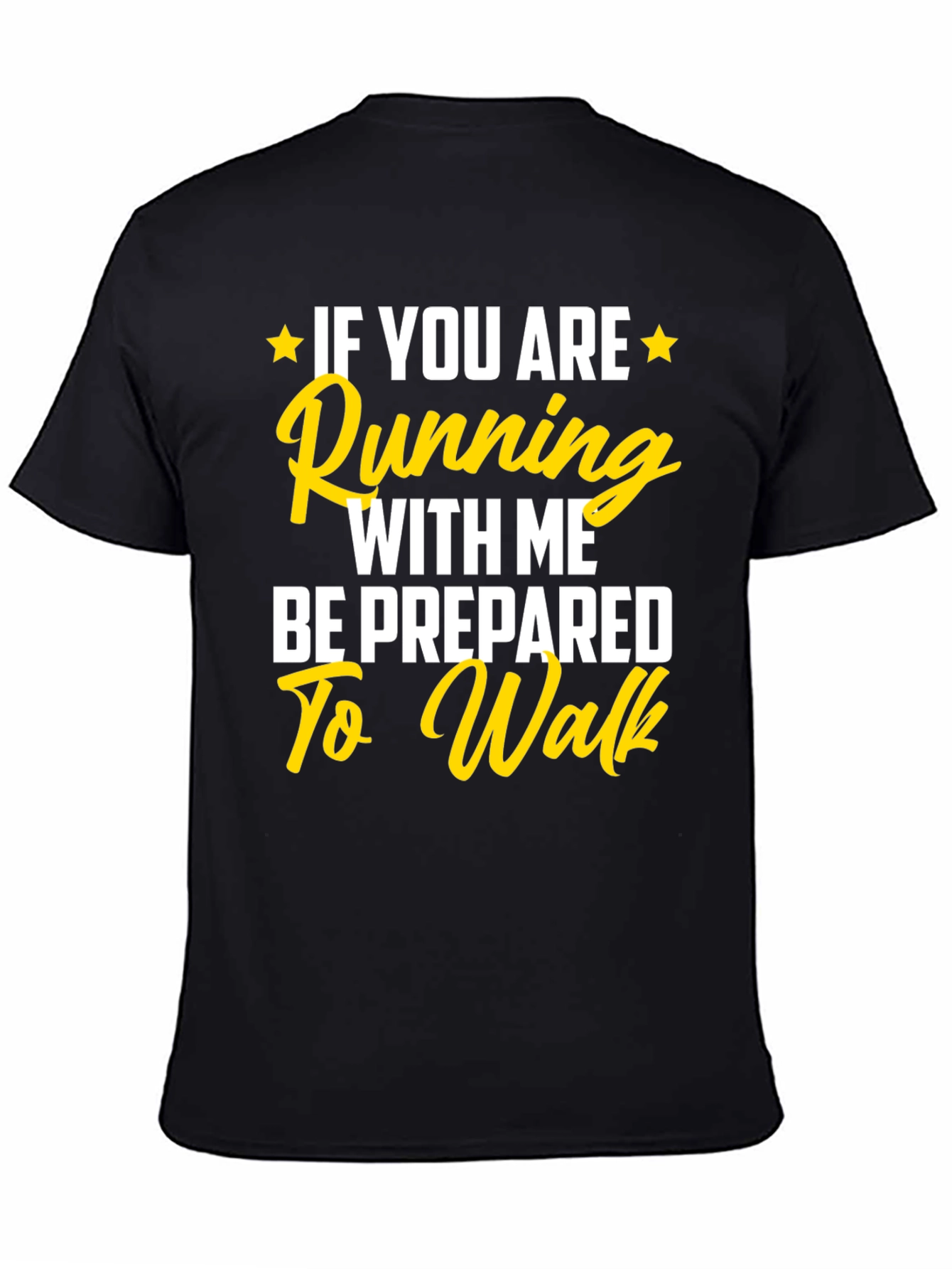 Black Funny Running T-Shirt: Be Prepared to Walk! view 4