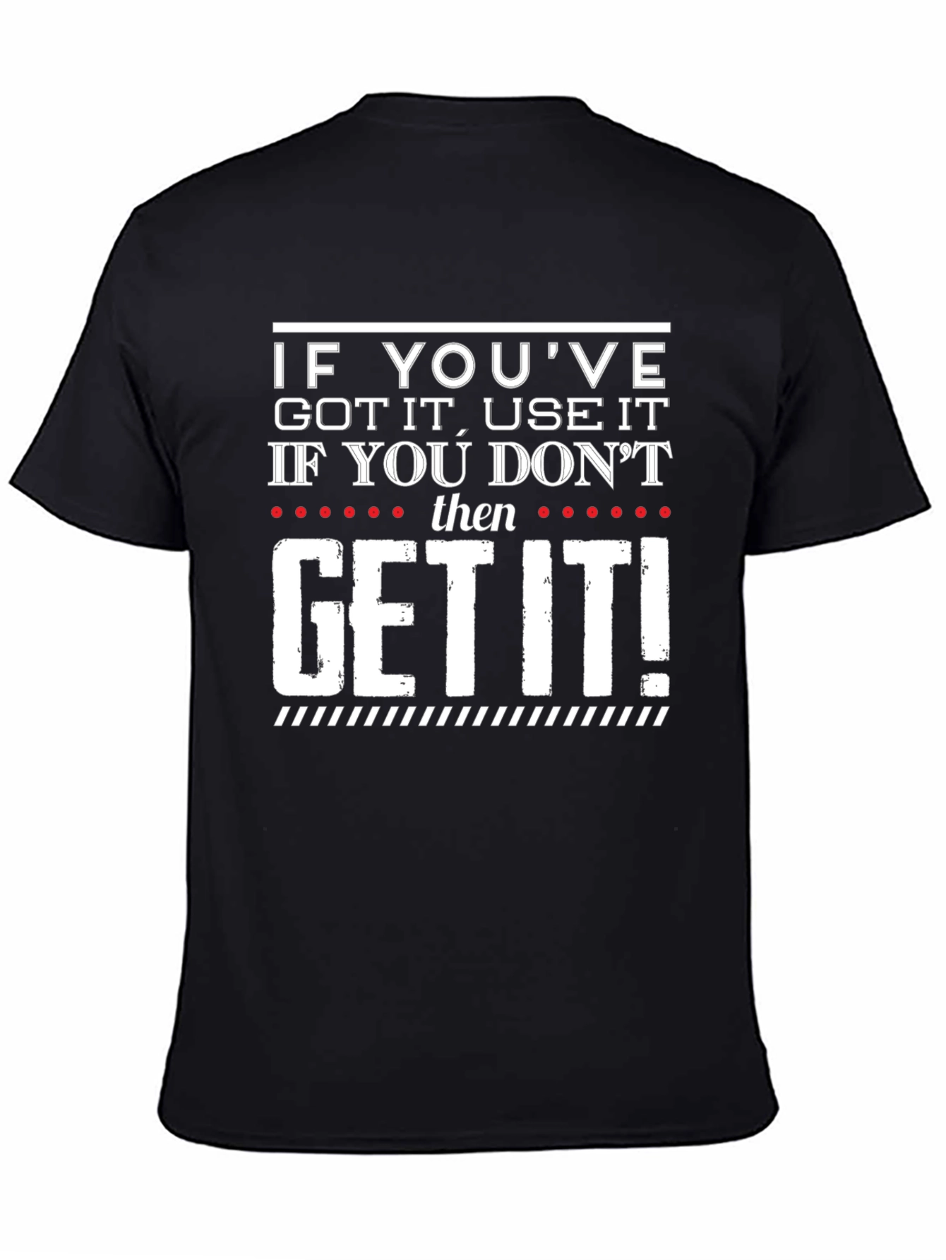 Black Humorous "Get It" Graphic Print T-Shirt view 4