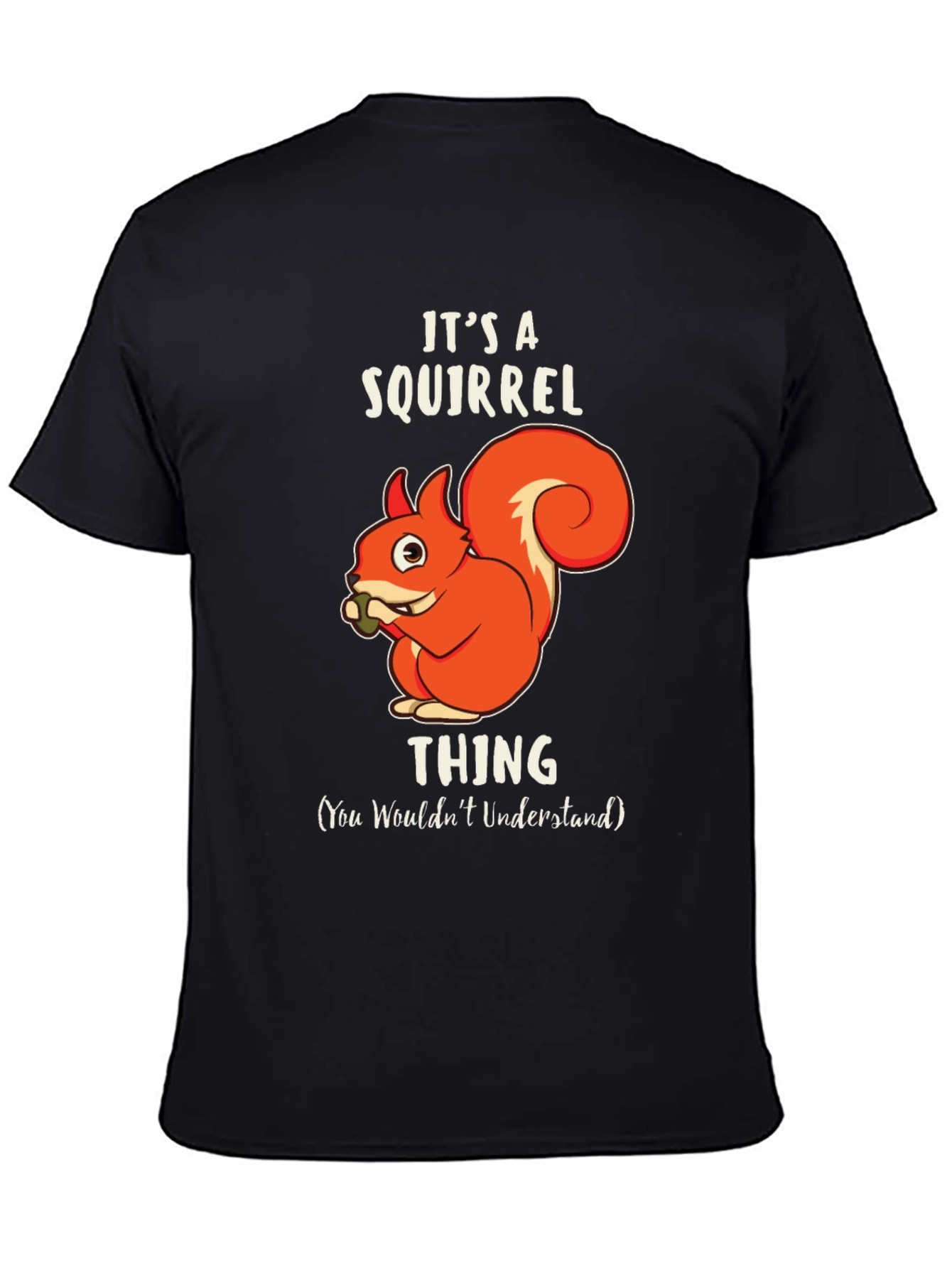 Black It's A Squirrel Thing Graphic Tee view 4