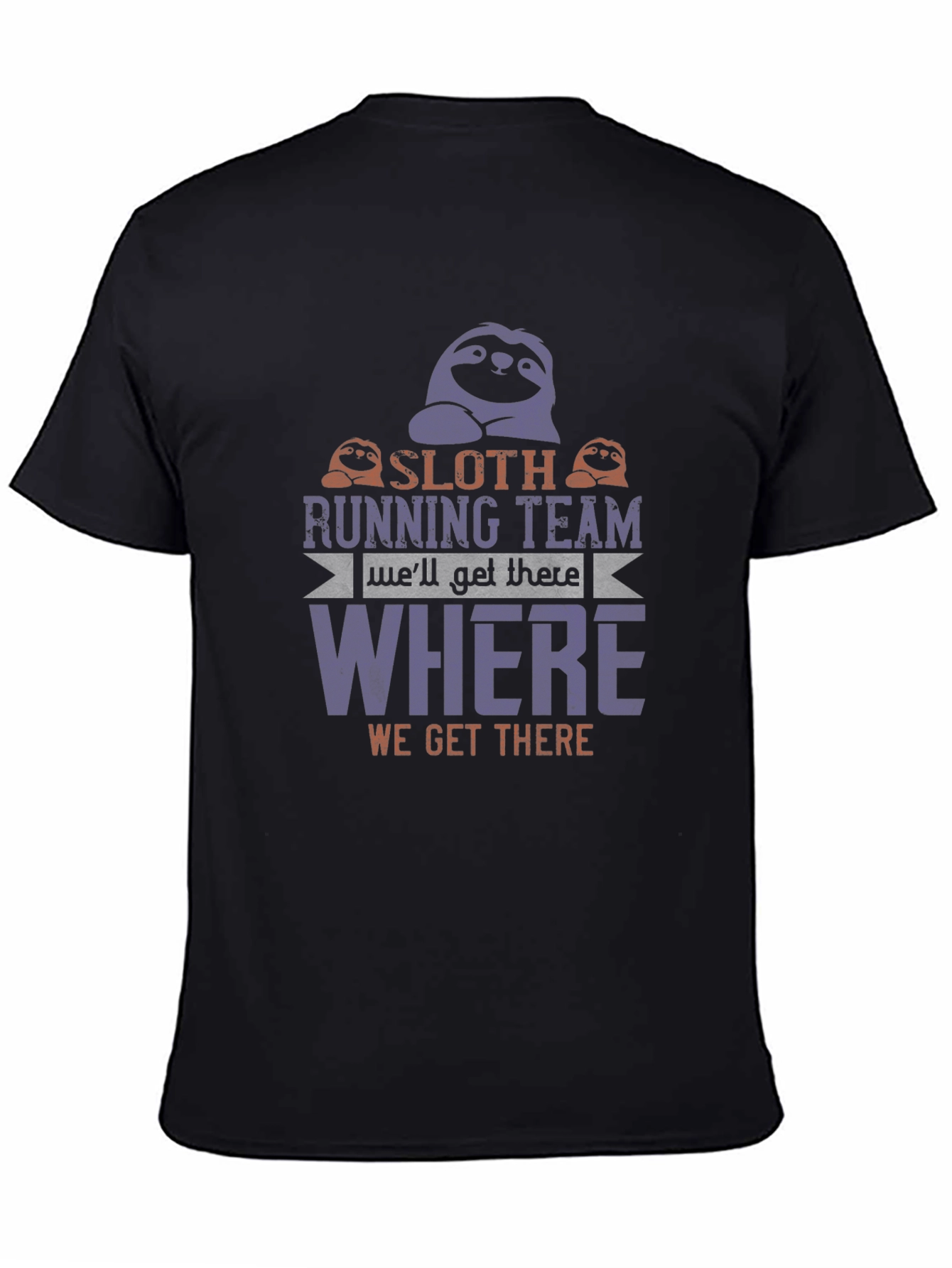 Black Sloth Running Team T-Shirt - We'll Get There Slow view 4