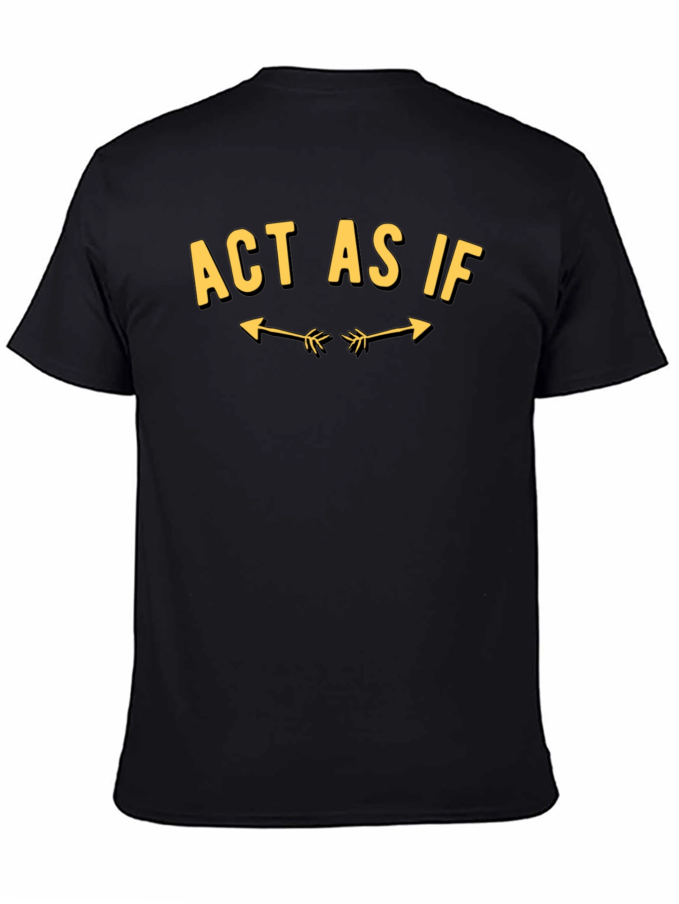 Black Act As If Graphic Tee - Trendy Statement T-Shirt view 4