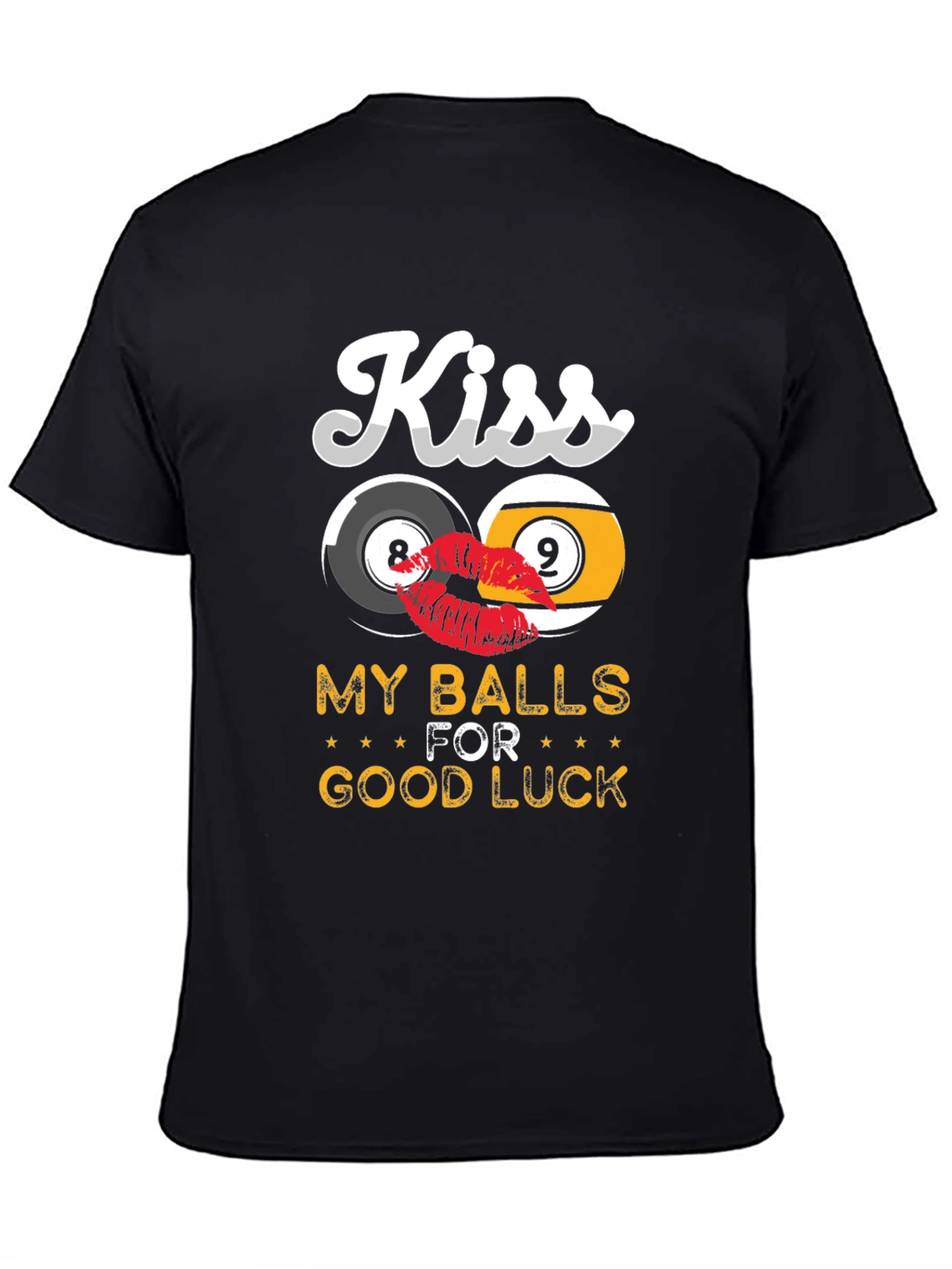Black Kiss My Balls For Good Luck Graphic Tee view 4