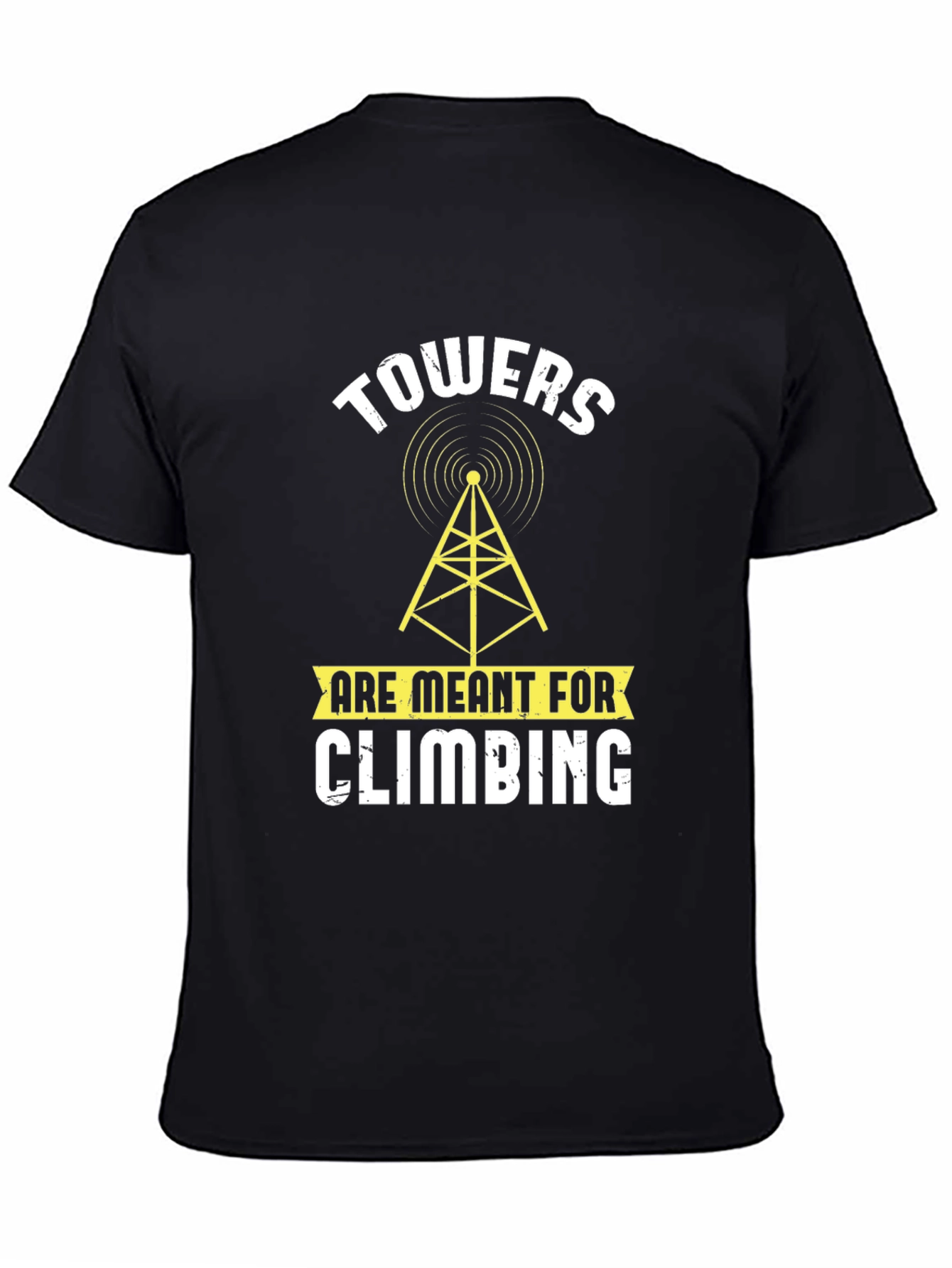 Black Towers Are Meant for Climbing T-Shirt view 4