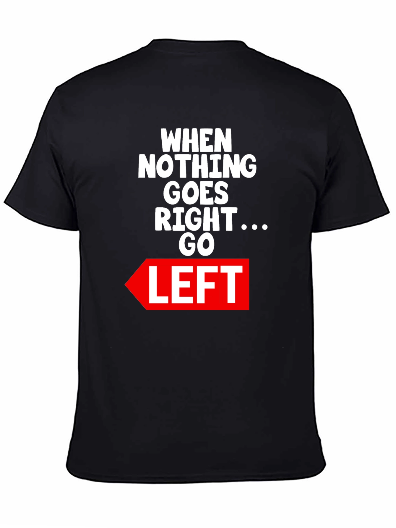 Black Funny "Go Left" Graphic Tee view 4