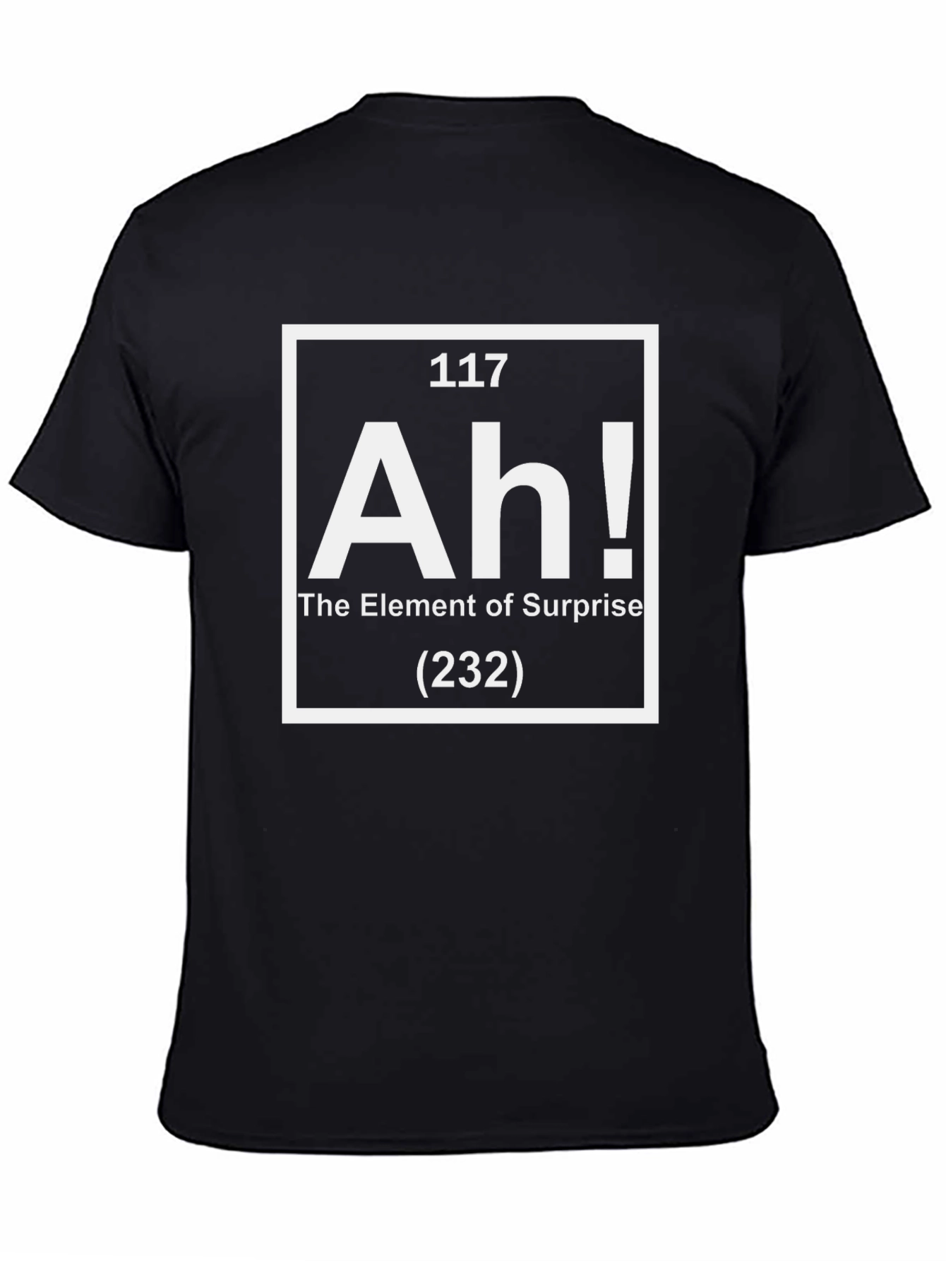 Black Element of Surprise T-Shirt - Funny Periodic Table Tee view 4