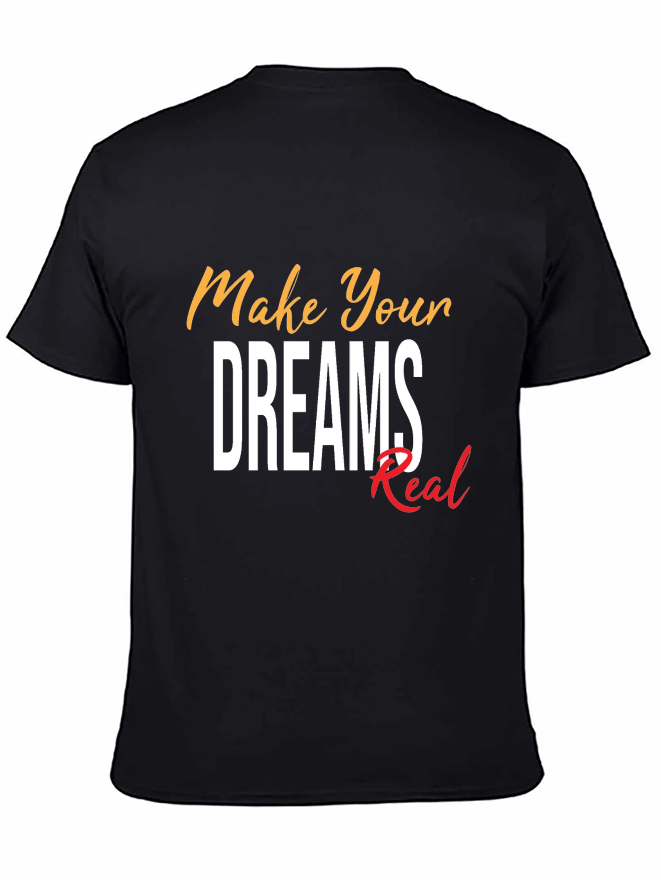 Make Your Dreams Real Graphic Tee - Black - 4
