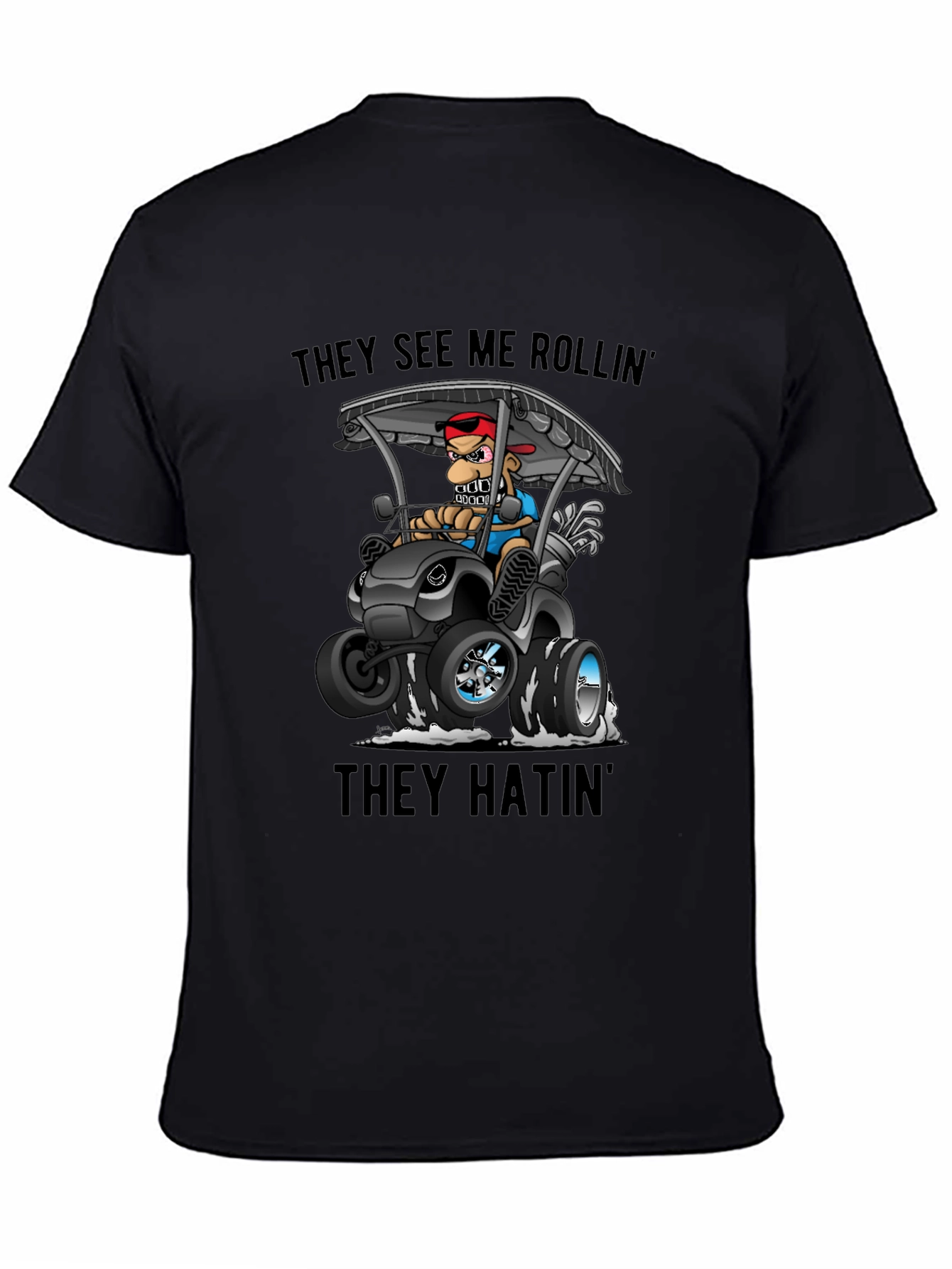 Black Funny Golf Cart T-Shirt - They See Me Rollin' view 4