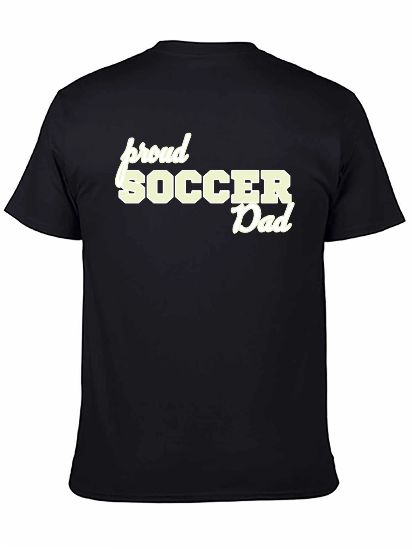 Proud Soccer Dad Black T-Shirt - 4