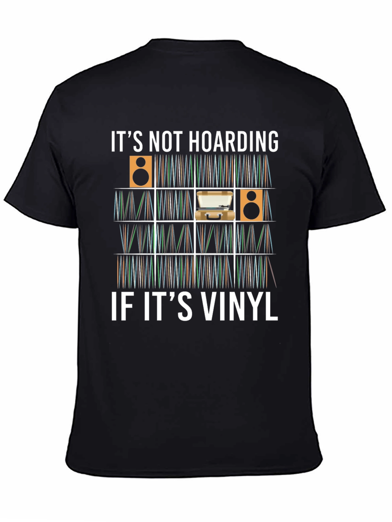 Black It's Not Hoarding If It's Vinyl T-Shirt view 4