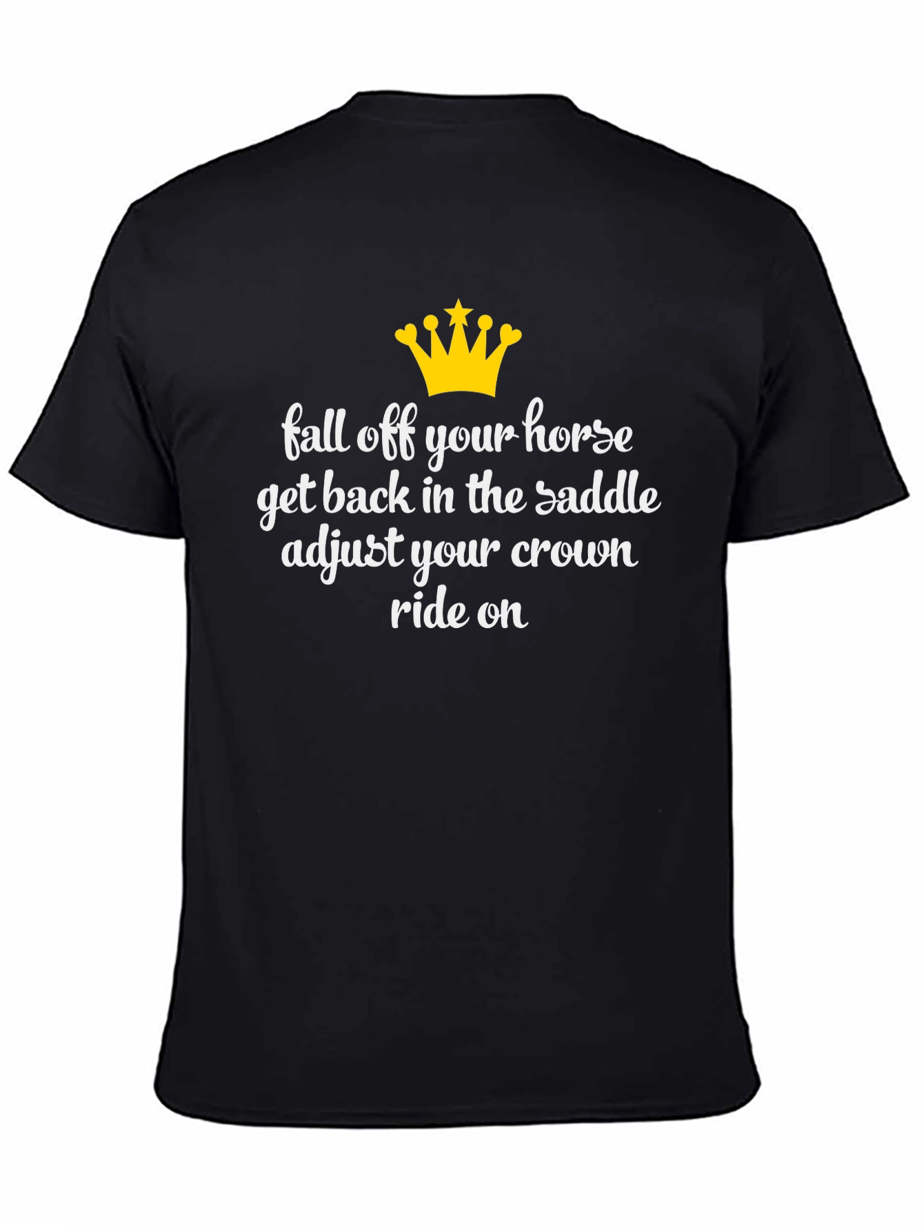 Black Fall Off Your Horse T-Shirt - Equestrian Humor view 4