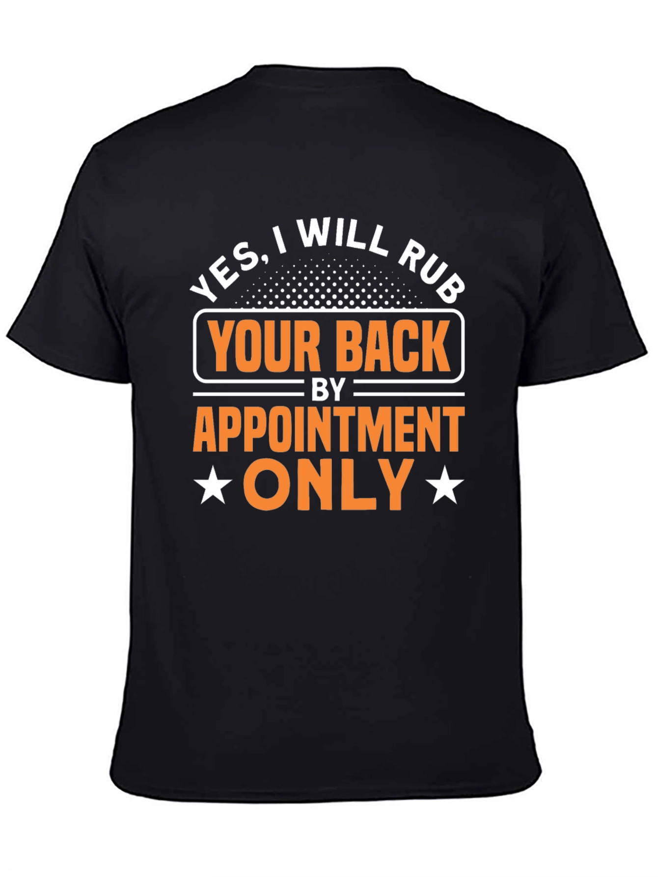 Black Funny Massage Therapy T-Shirt: Will Rub Your Back by Appointment view 4