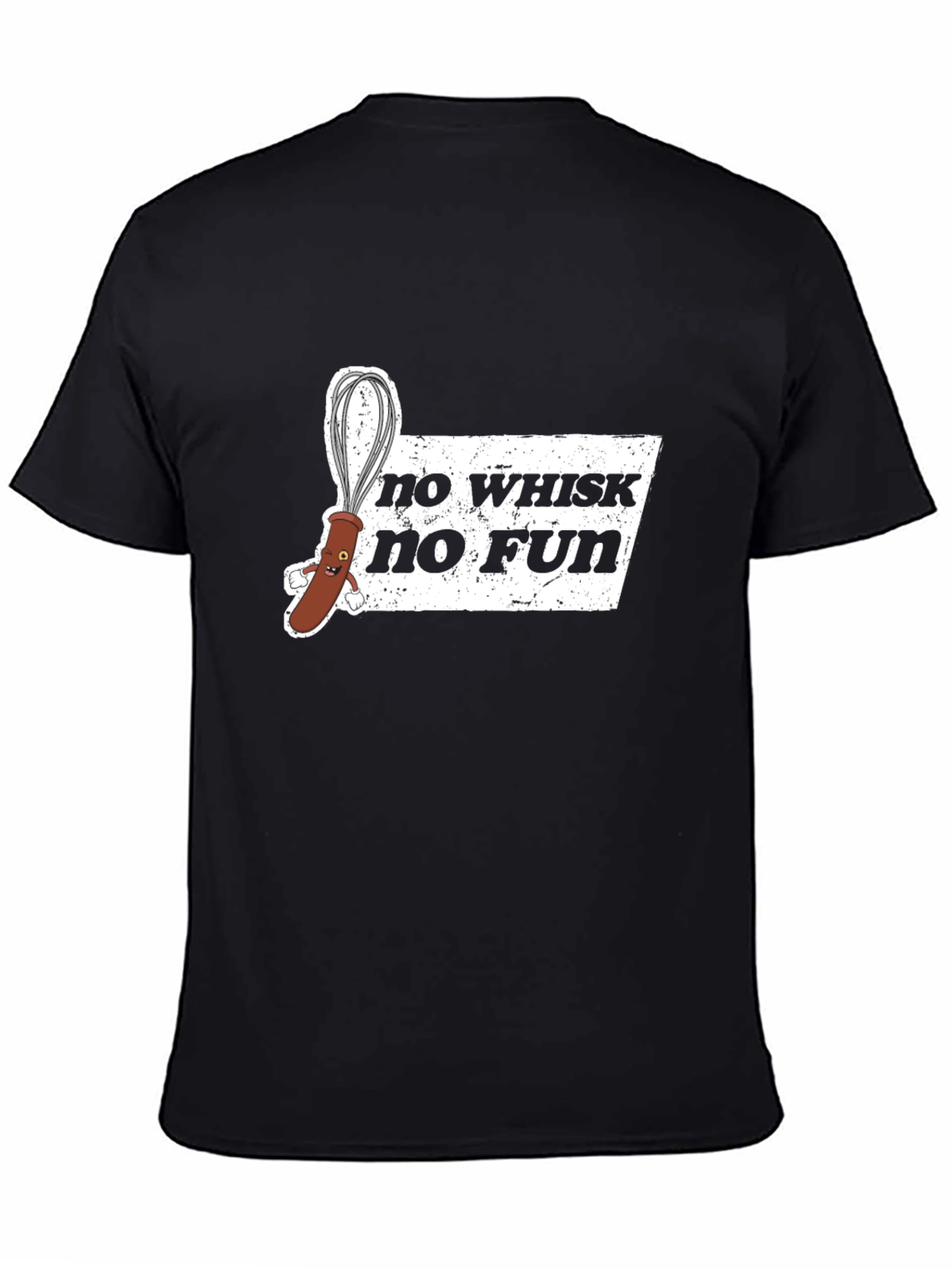 Black No Whisk No Fun Graphic Black T-Shirt view 4