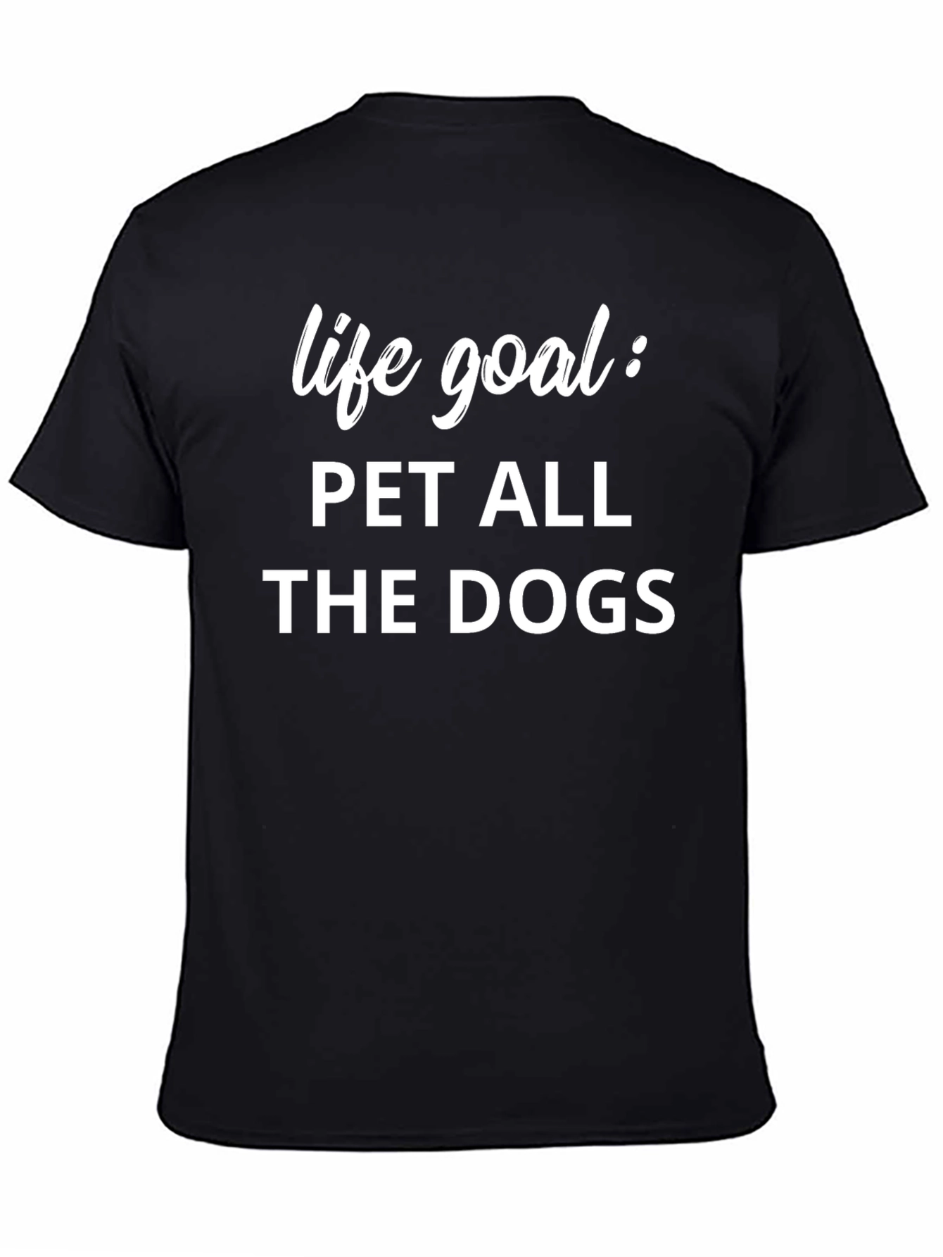 Black Life Goal: Pet All the Dogs T-Shirt view 4