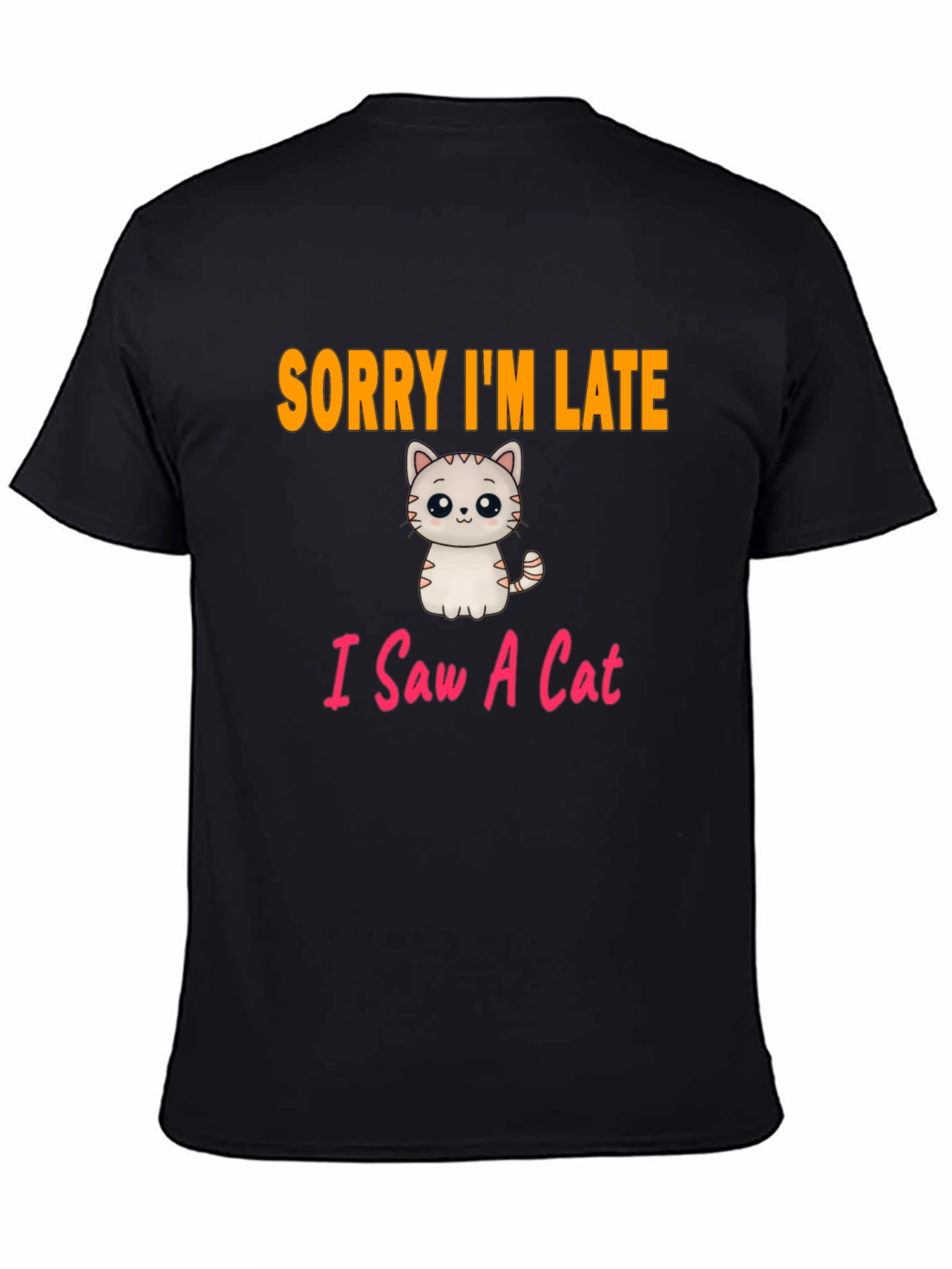 Black Funny Cat T-Shirt - Sorry I'm Late view 4