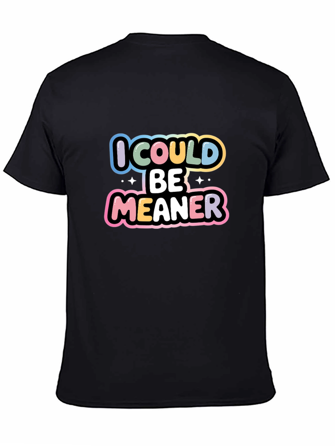 Black I Could Be Meaner Black Graphic Tee view 4