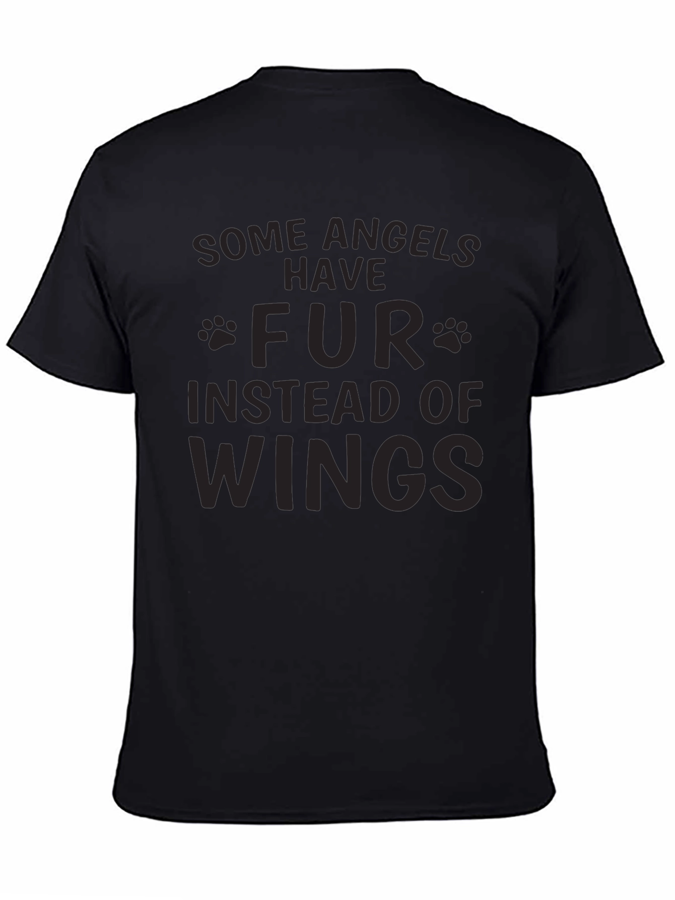 Black Some Angels Have Fur T-Shirt view 4