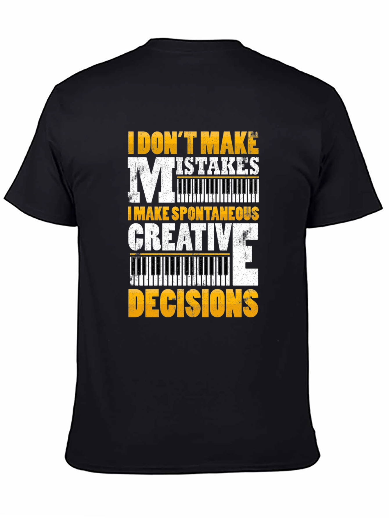 Black Funny Musician T-Shirt: I Don't Make Mistakes view 4