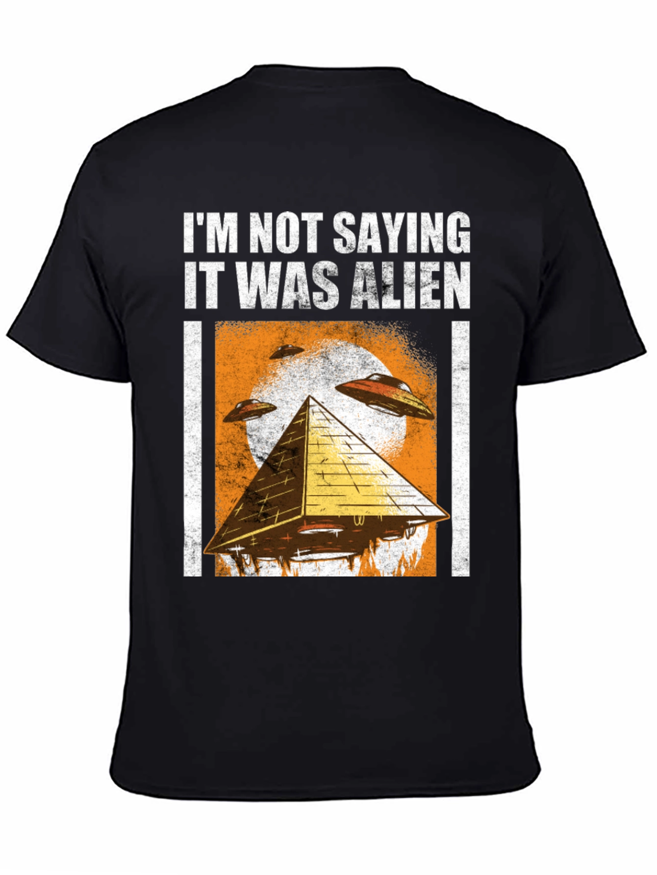 Black I'm Not Saying It Was Alien T-Shirt view 4