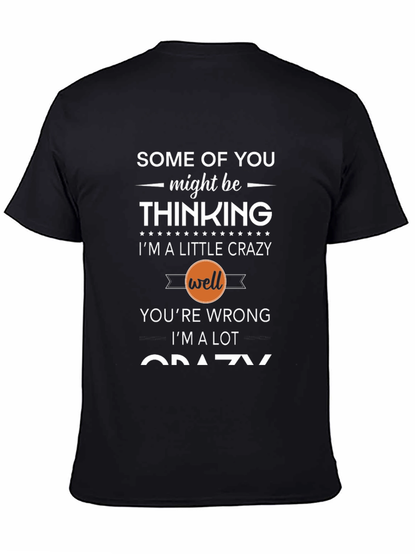 Black Crazy Thinking T-Shirt - Funny Slogan Tee view 4