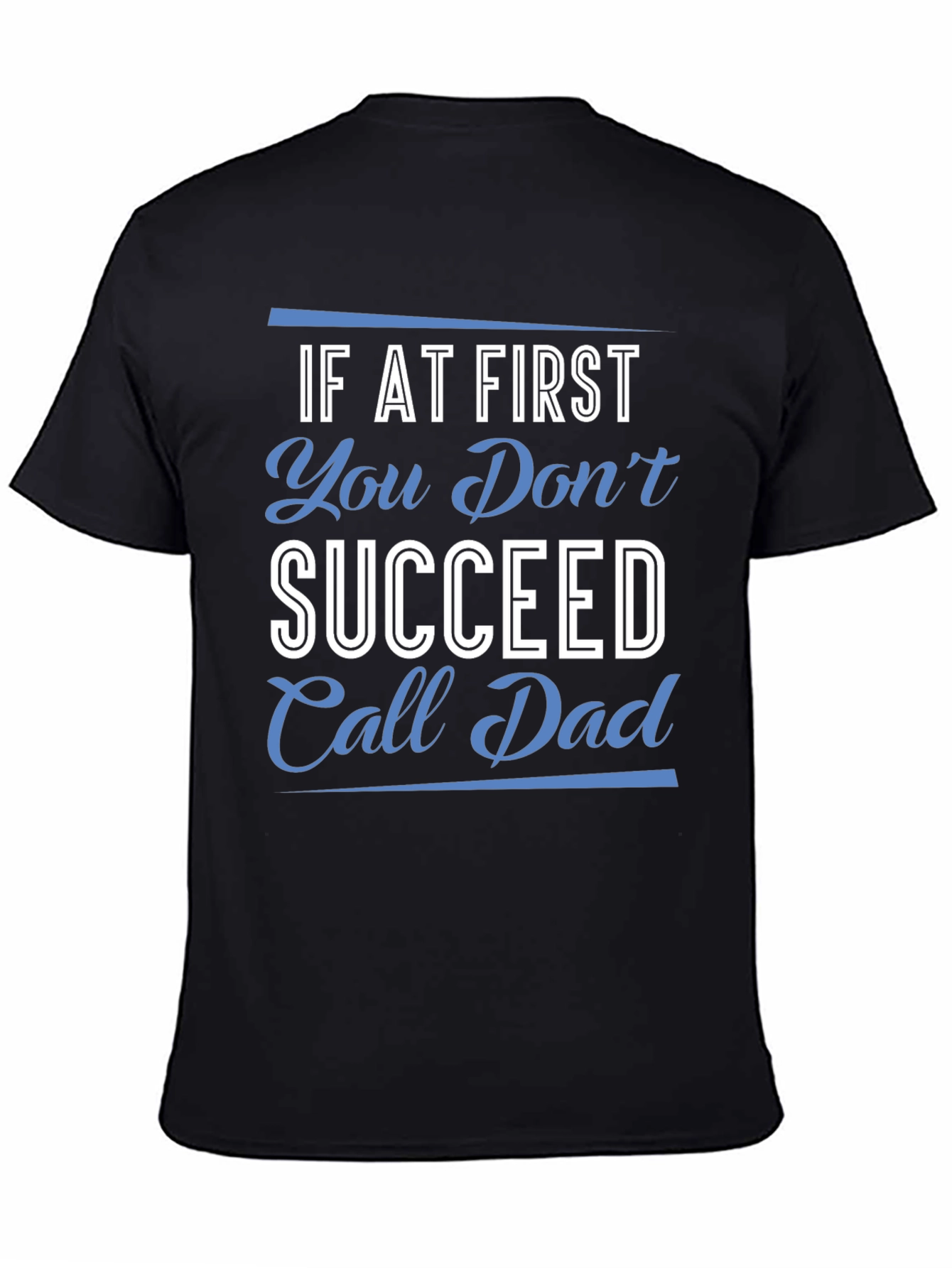 Black Call Dad T-Shirt - Funny Father's Day Gift view 4