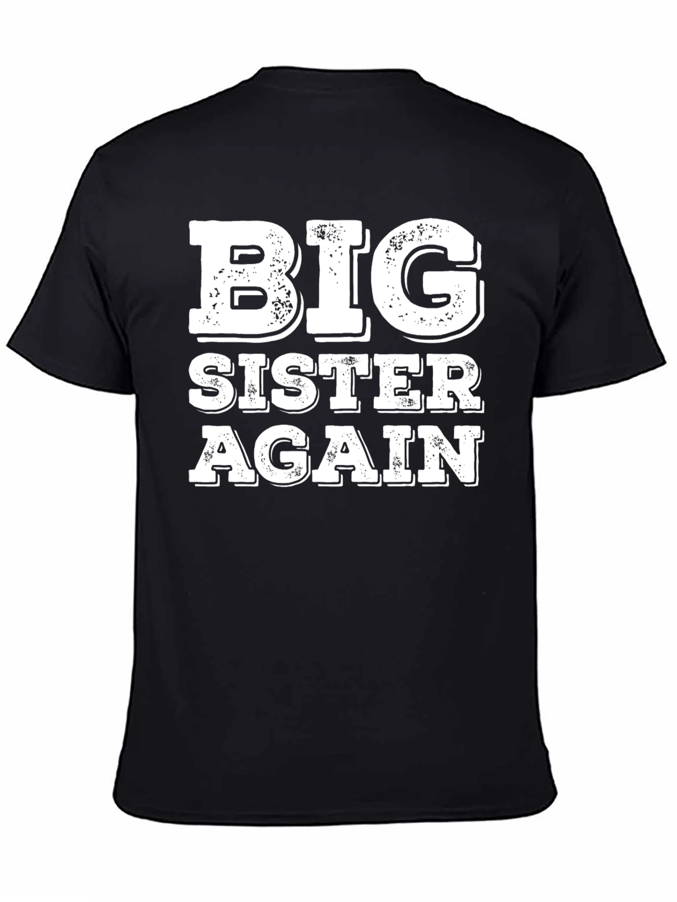Black Big Sister Again Graphic T-Shirt view 4