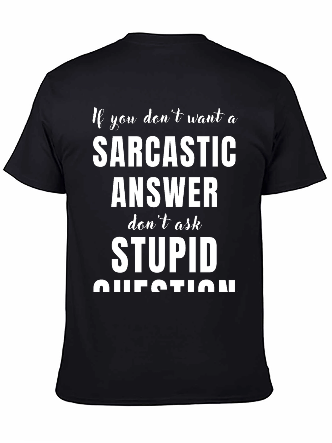 Black Sarcastic Answer Graphic T-Shirt view 4