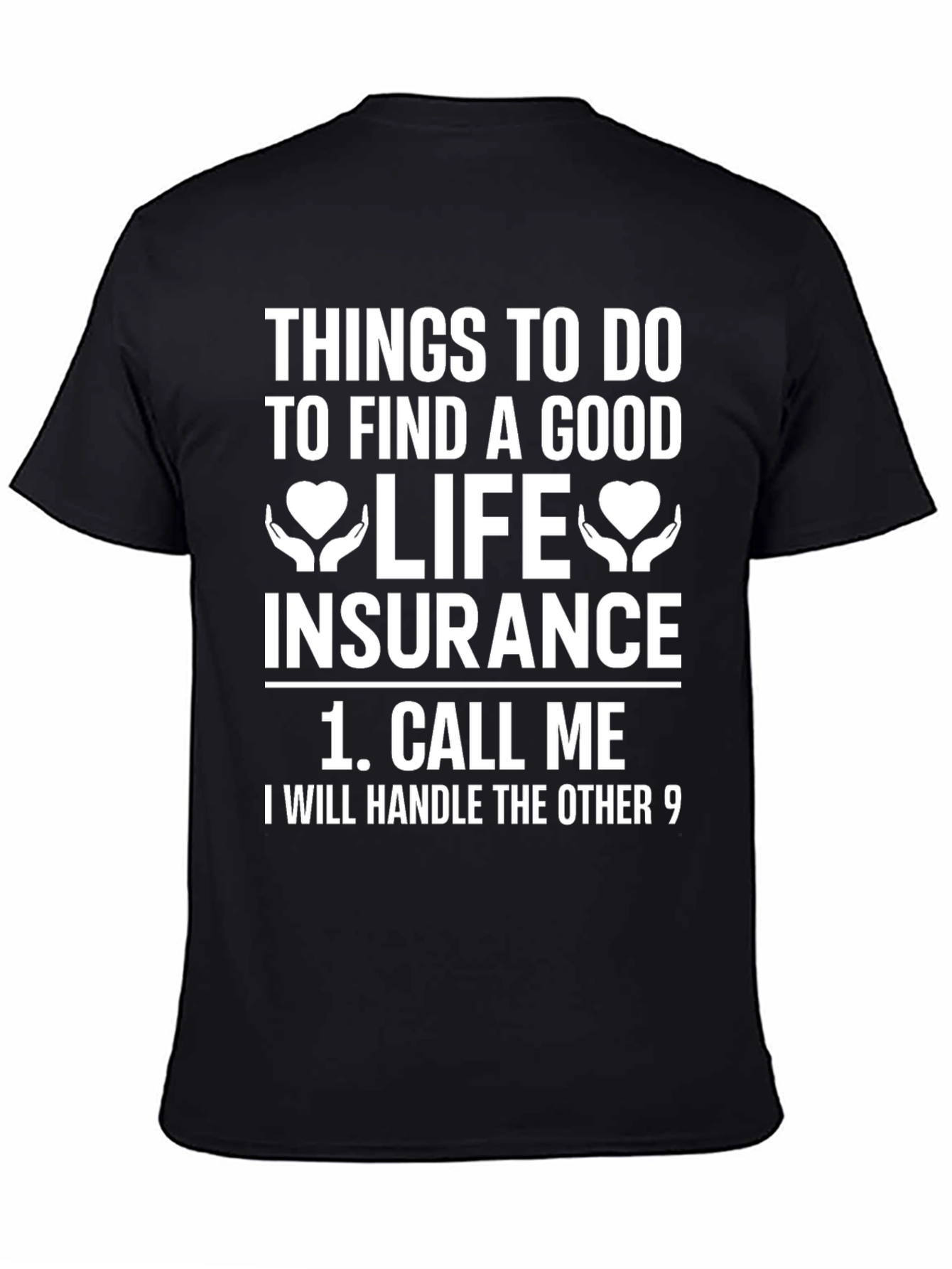 Black Life Insurance T-Shirt - Funny Call Me Design view 4