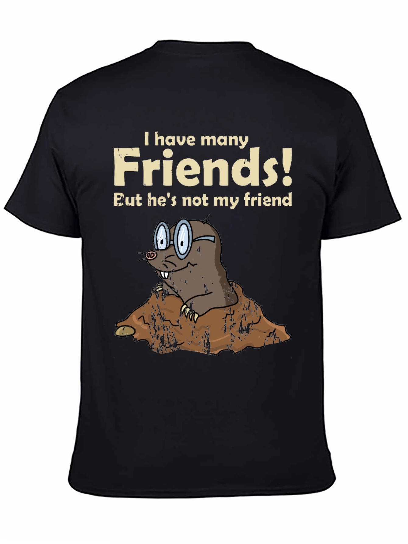 Black Funny Mole Graphic T-Shirt - "I Have Many Friends!" view 4