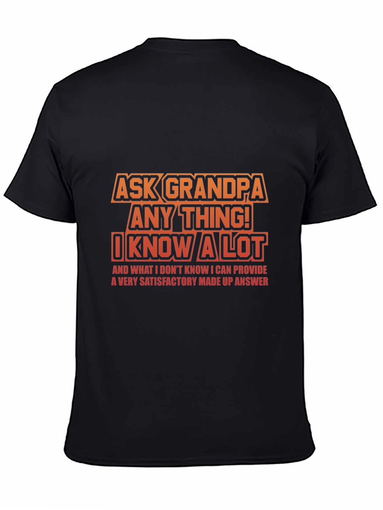 Black Ask Grandpa Anything T-Shirt: Funny Gift for Grandfathers view 4