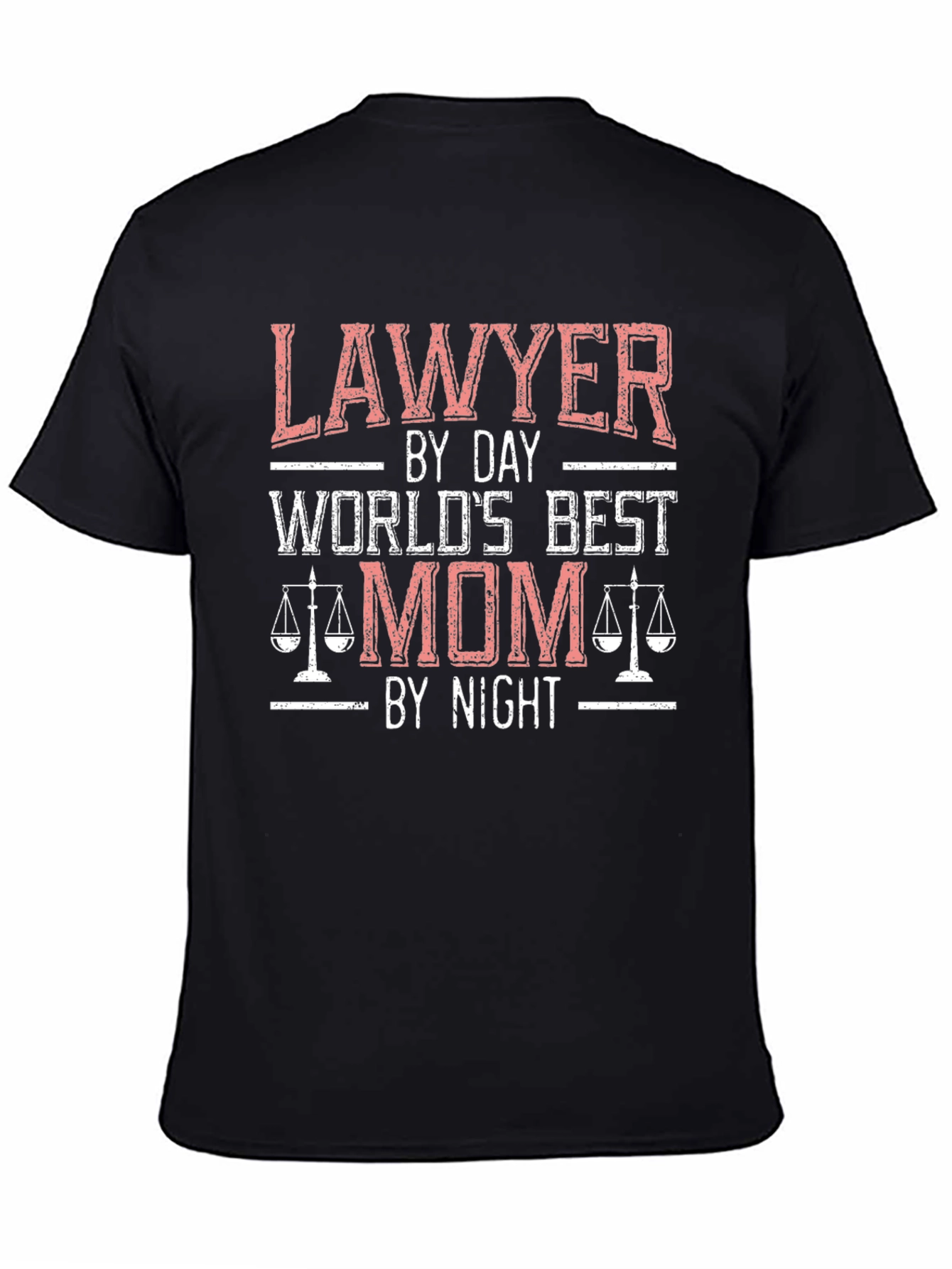 Lawyer By Day World's Best Mom By Night T-Shirt - 4