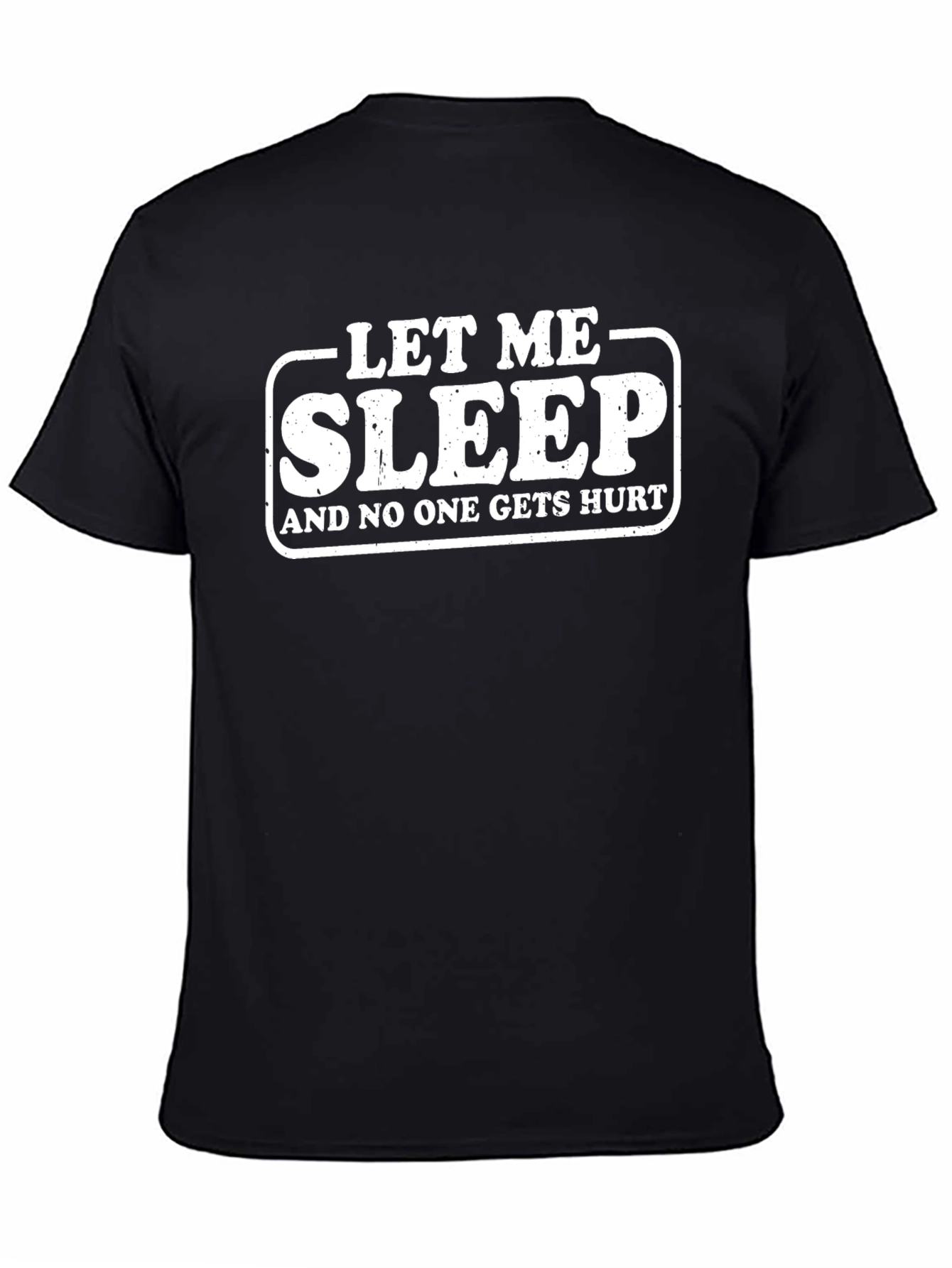 Black Let Me Sleep T-Shirt Funny Slogan Tee view 4