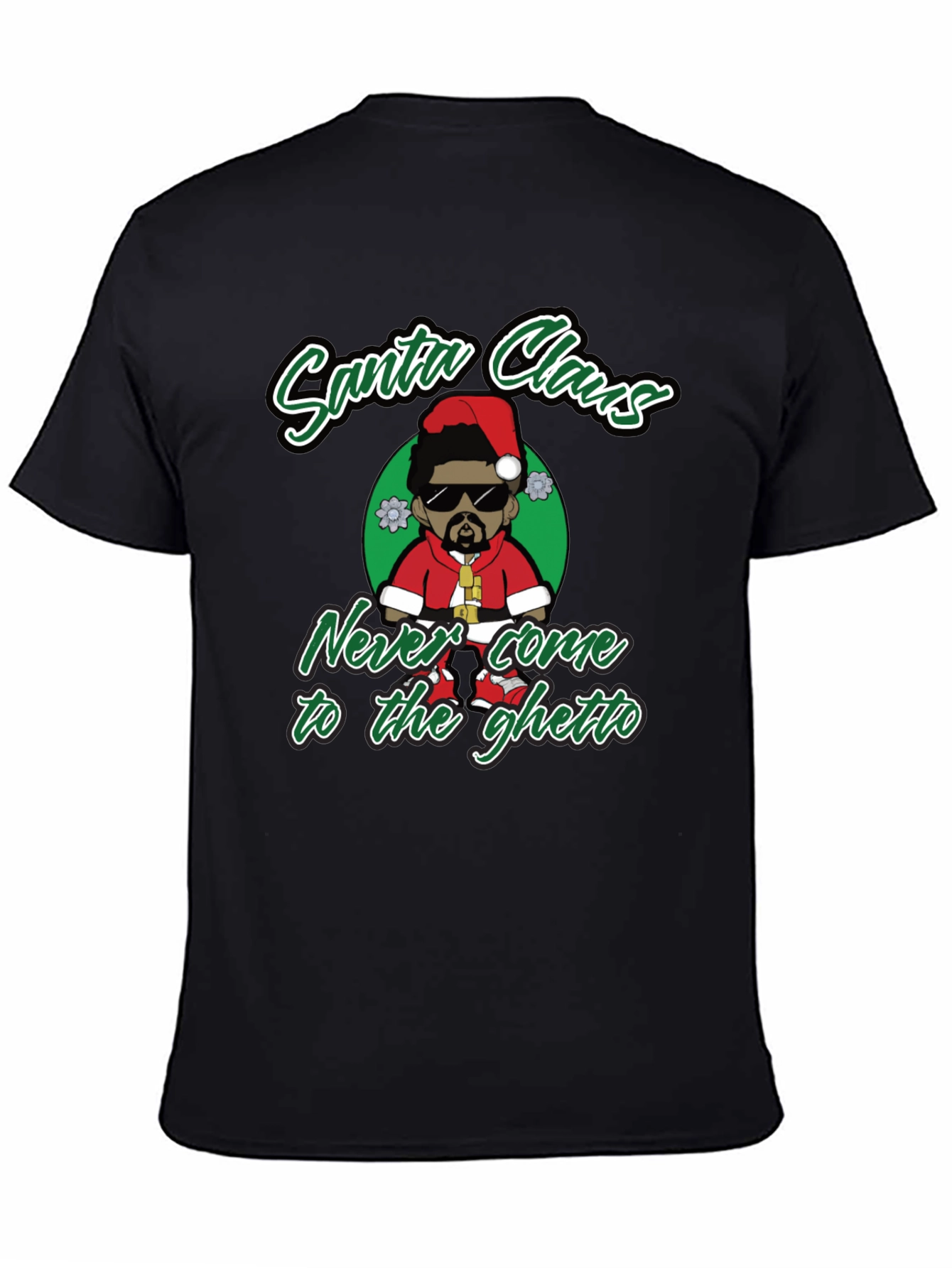 Black Santa Claus Never Come to the Ghetto Black T-Shirt view 4